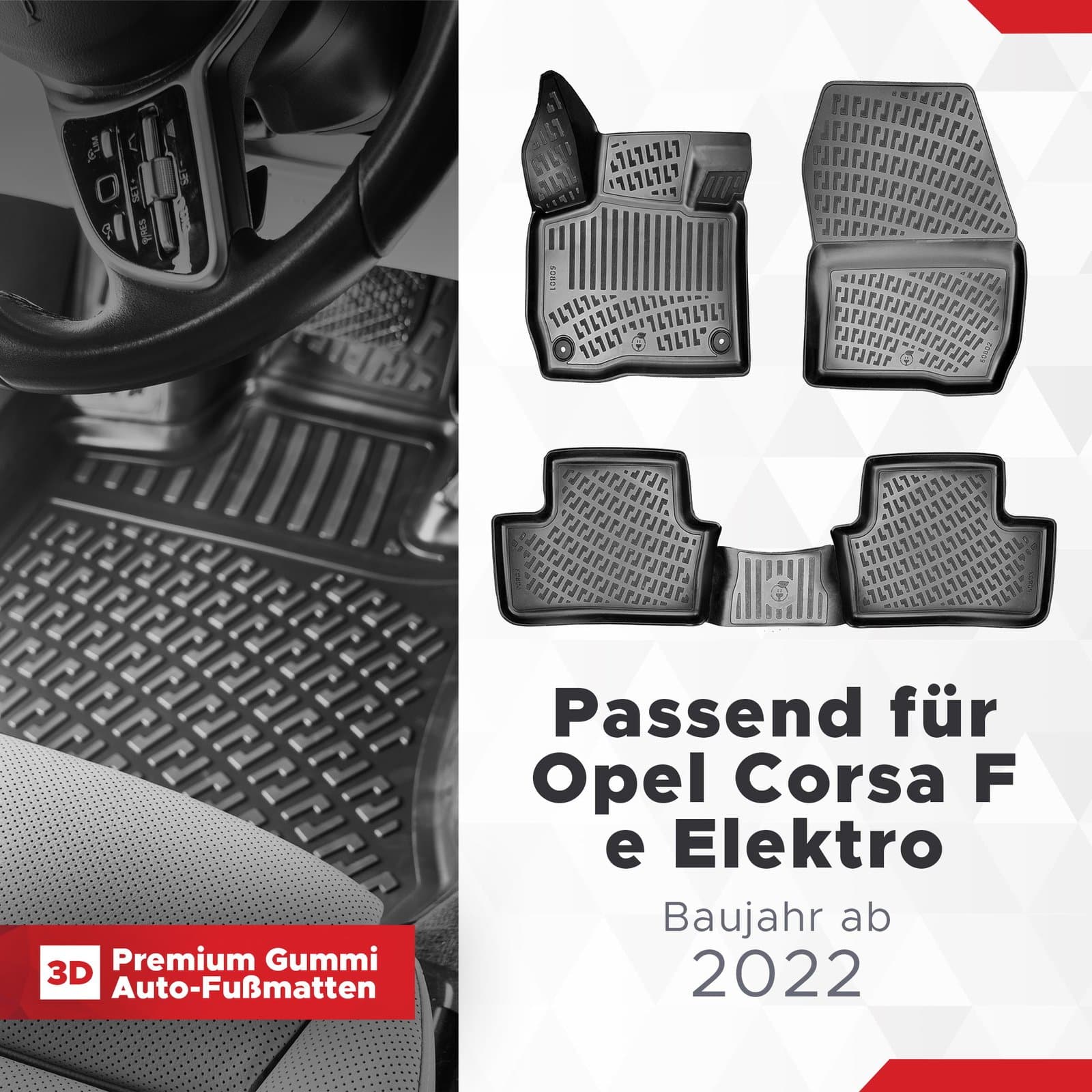 3D Auto Fussmatten Set passend für Opel Corsa F e Elektro Baujahr ab 2022 ( Passt Nicht in den normalen Verbrenner Corsa )
