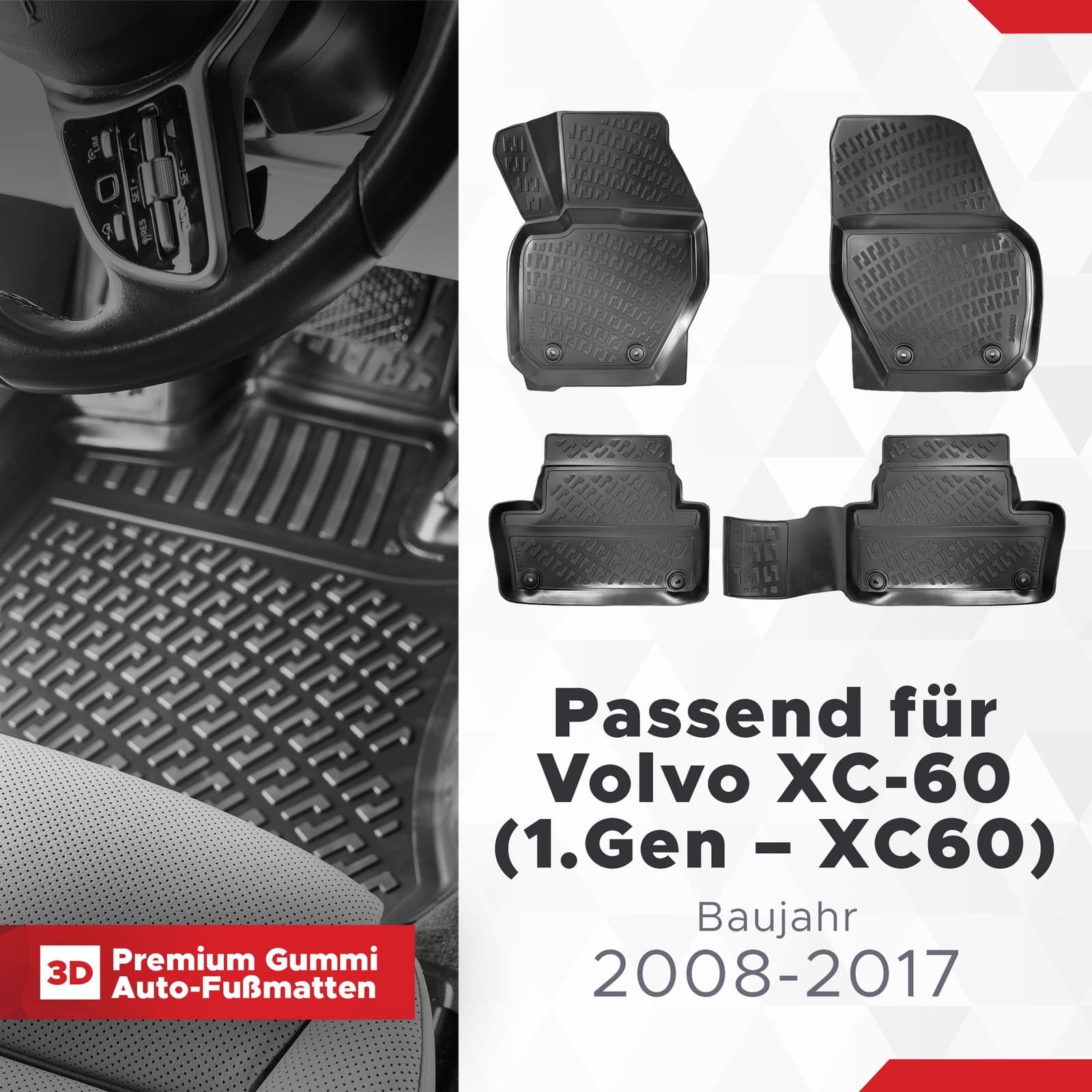 3D Auto Fussmatten Set passend für Volvo XC-60 (1.Gen - XC60) Baujahr 2008-2017