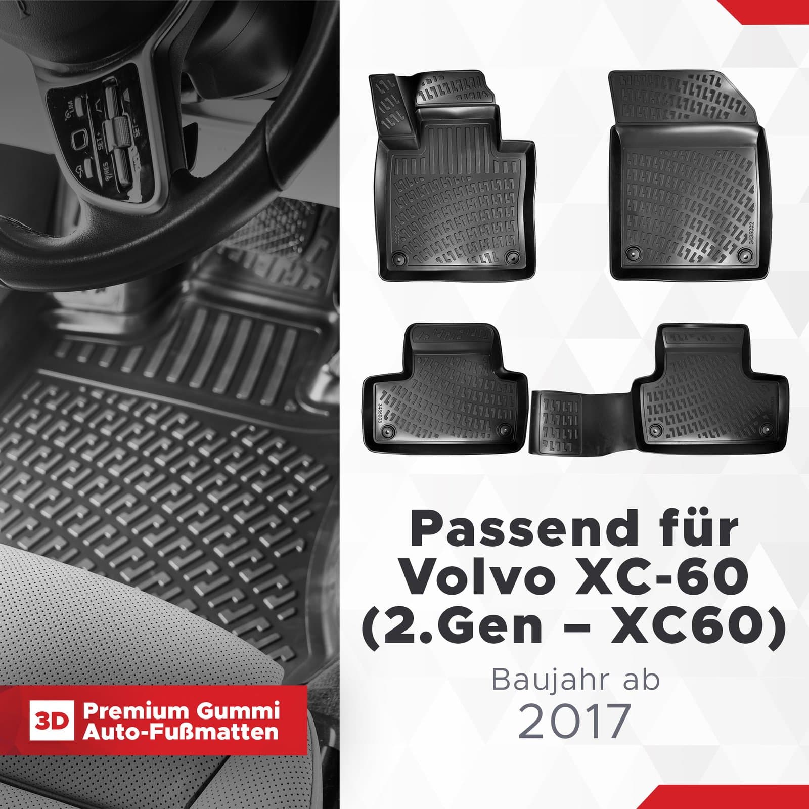 3D Auto Fussmatten Set passend für Volvo XC-60 (2.Gen - XC60) Baujahr ab 2017 ( Mitteltunnel passt Nicht in Recharge )