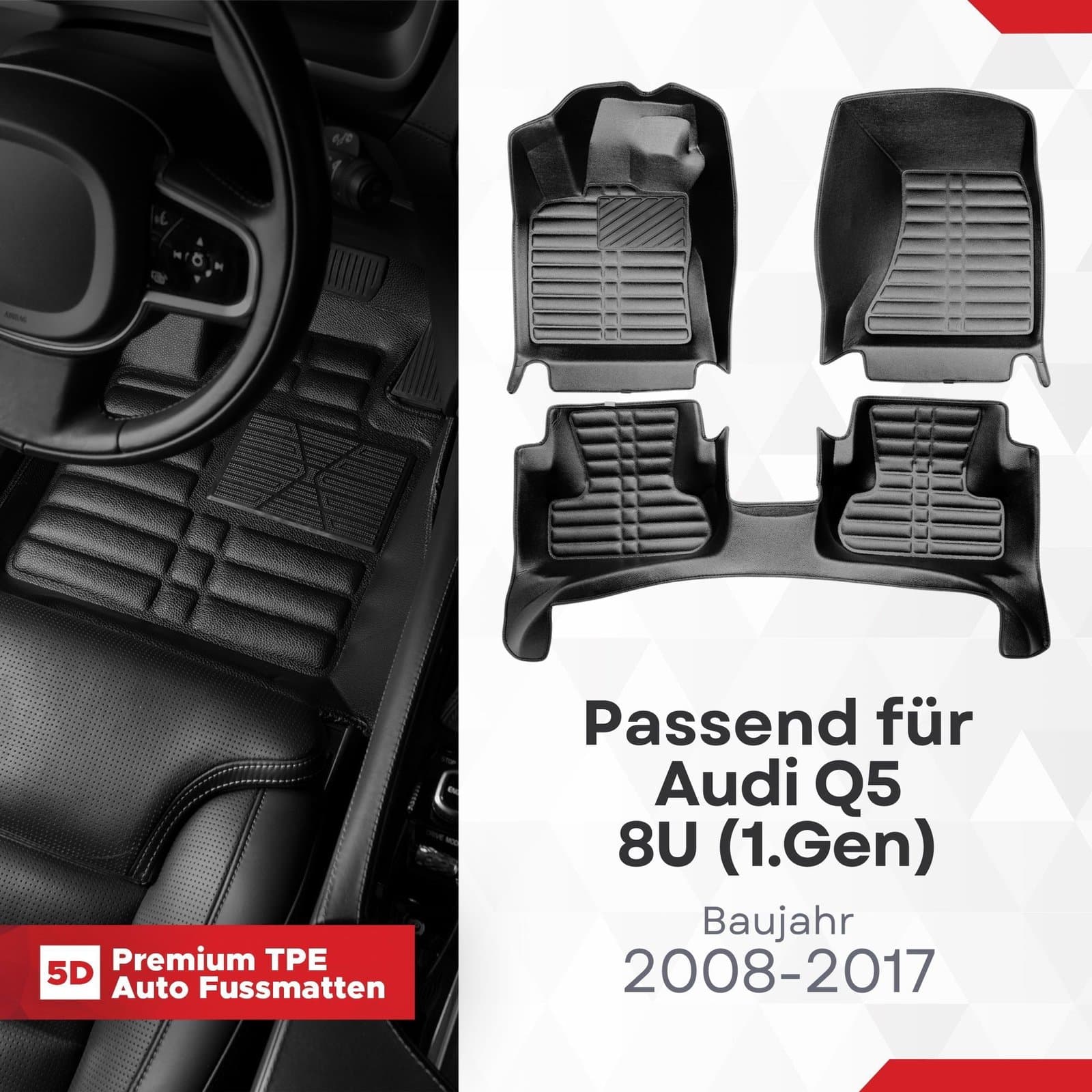 5D Premium Auto Fussmatten TPE Set passend für Audi Q5 8U (1.Gen) Baujahr 2008-2017