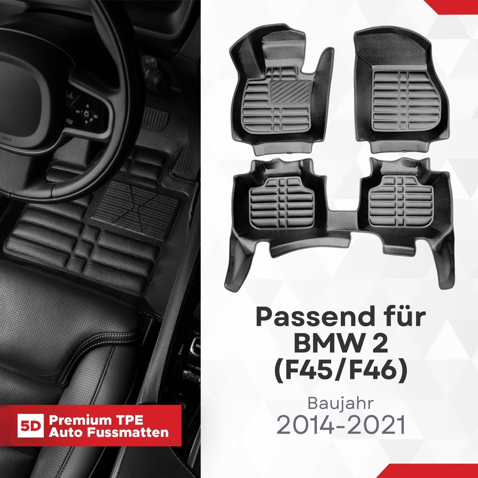 5D Premium Auto Fussmatten TPE Set passend für BMW 2 ( F45 / F46 ) Baujahr 2014-2021