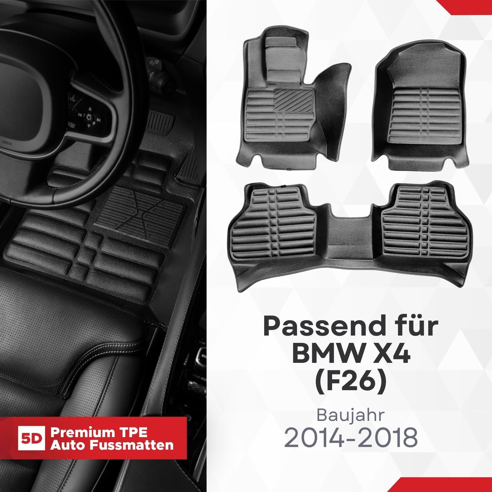 5D Premium Auto Fussmatten TPE Set passend für BMW X4 (F26) Baujahr 2014-2018