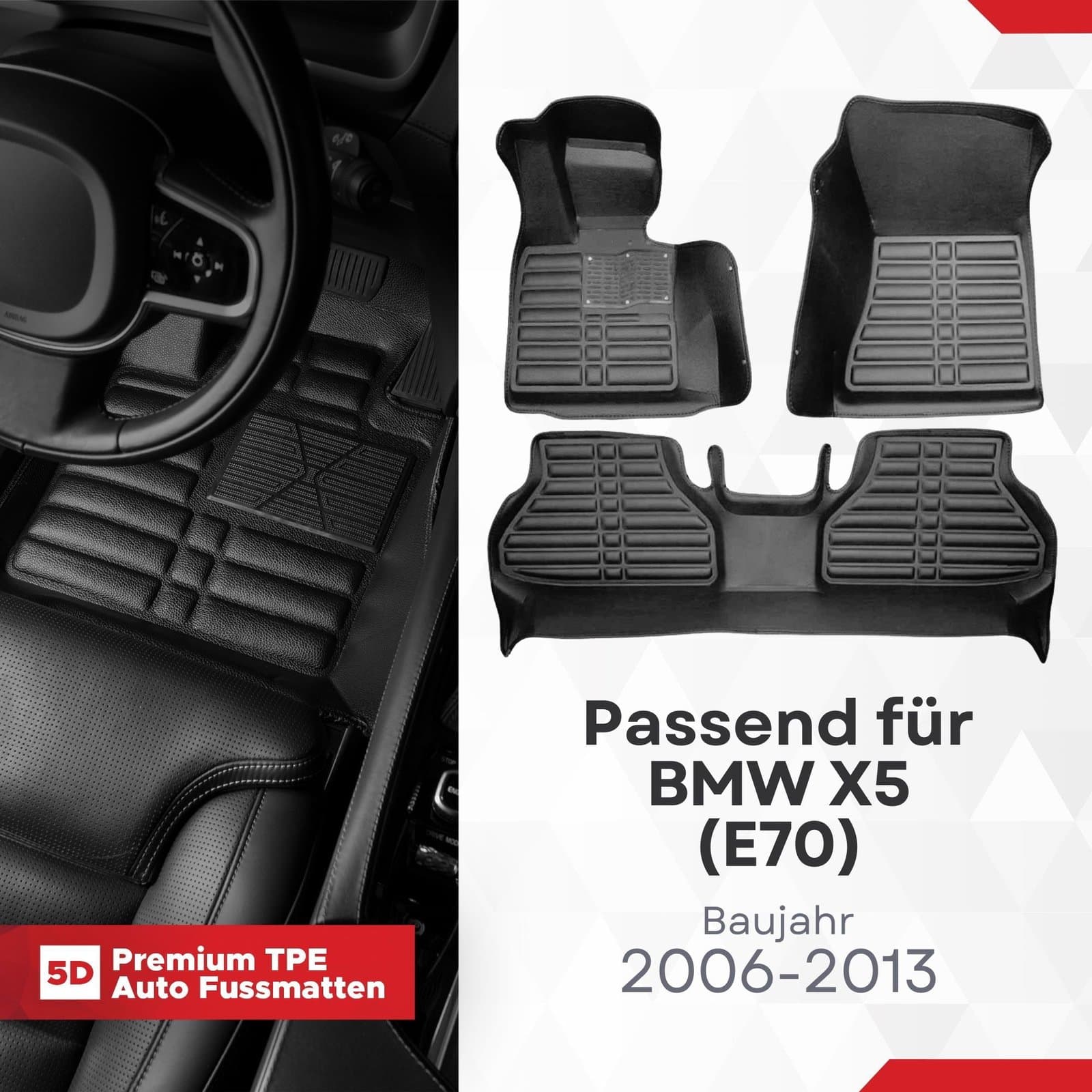 5D Premium Auto Fussmatten TPE Set passend für BMW X5 (E70) Baujahr 2006-2013