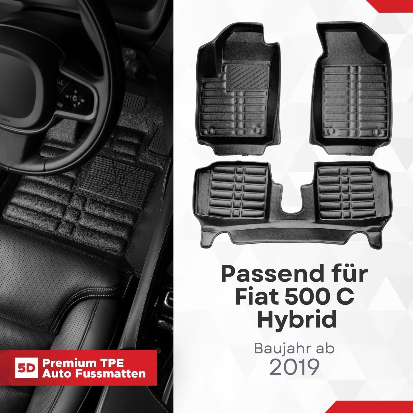 5D Premium Auto Fussmatten TPE Set passend für Fiat 500 C Hybrid Baujahr ab 2019
