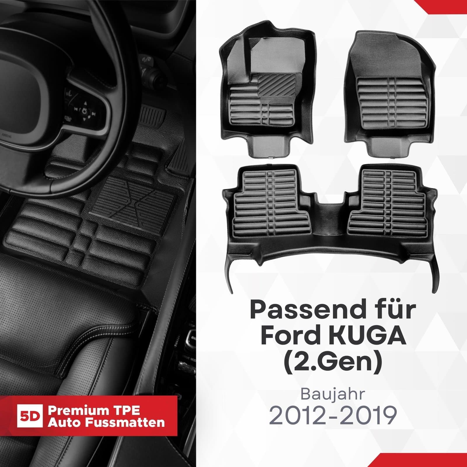 5D Premium Auto Fussmatten TPE Set passend für Ford Kuga (2.Gen) Baujahr 2012-2019