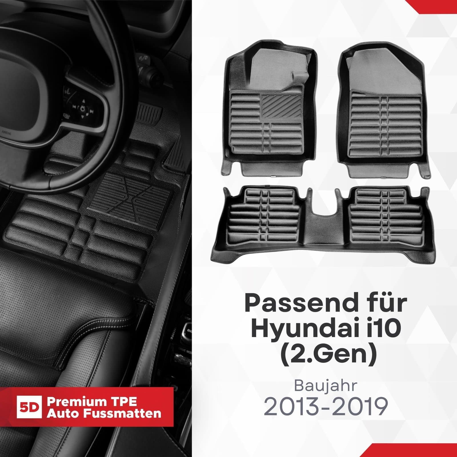5D Premium Auto Fussmatten TPE Set passend für Hyundai i10 (2.Gen) Baujahr 2013-2019