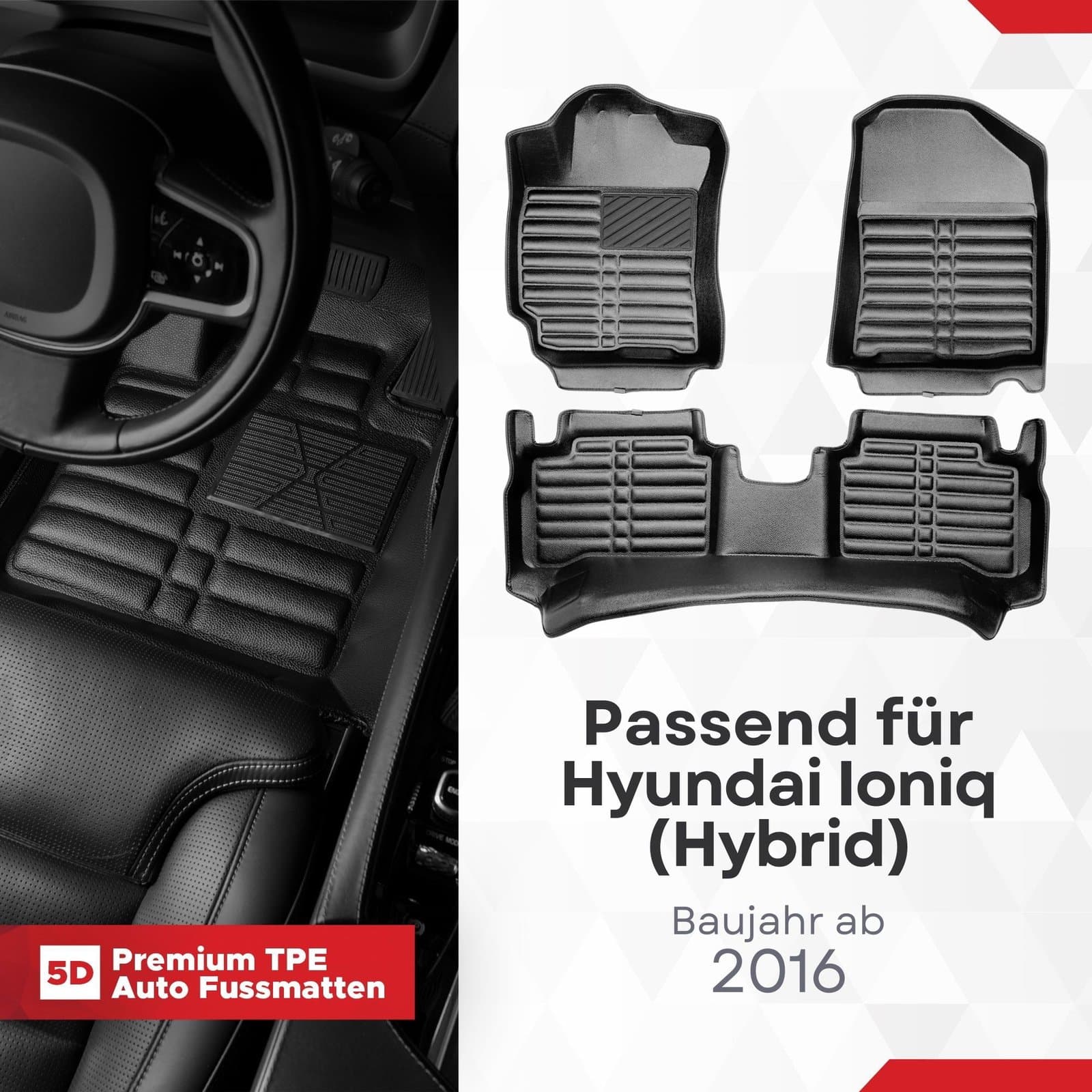 5D Premium Auto Fussmatten TPE Set passend für Hyundai Ioniq (Hybrid) Baujahr ab 2016