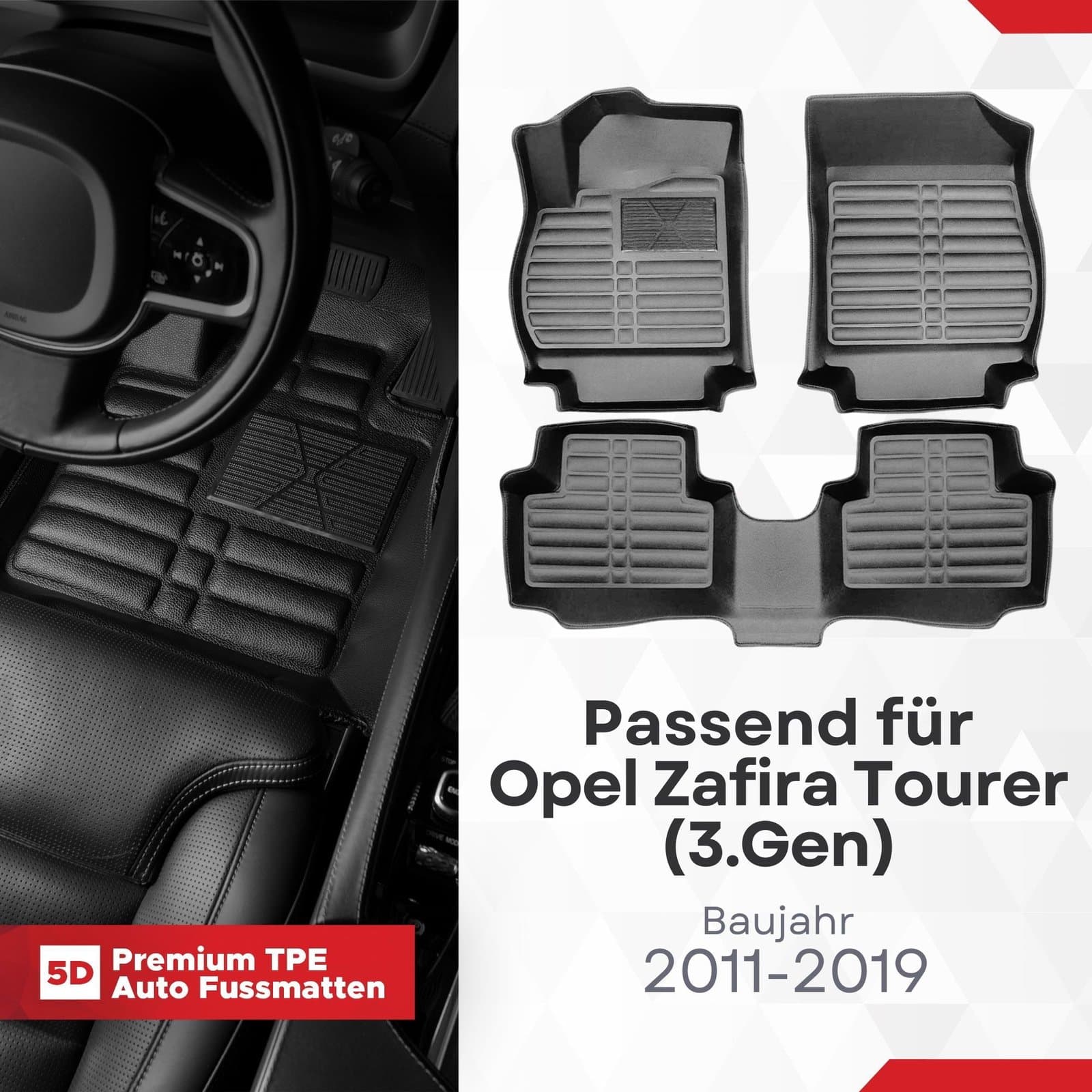 5D Premium Auto Fussmatten TPE Set passend für Opel Zafira Tourer (3.Gen) Baujahr 2011-2019
