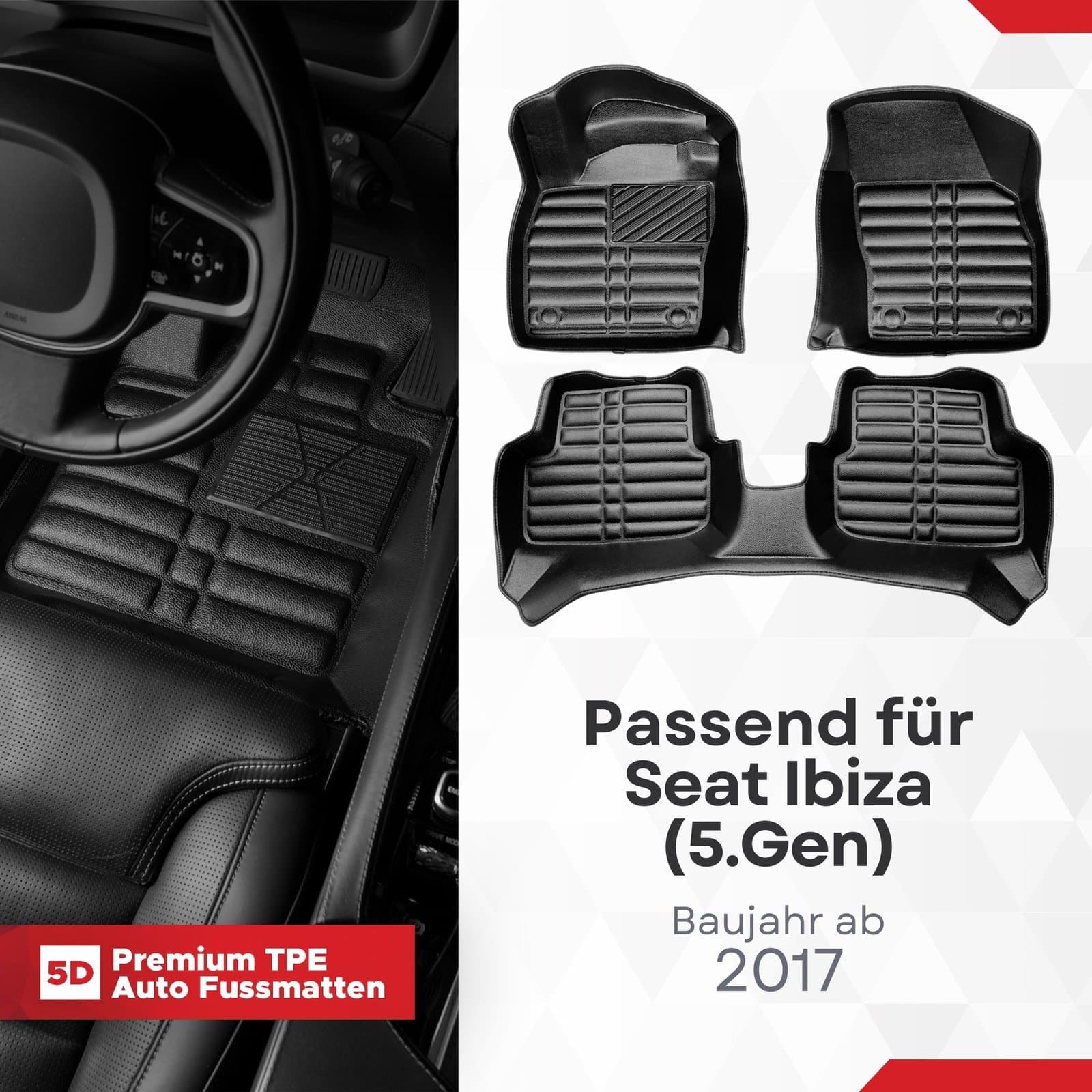 5D Premium Auto Fussmatten TPE Set passend für Seat Ibiza (5.Gen) Baujahr ab 2017