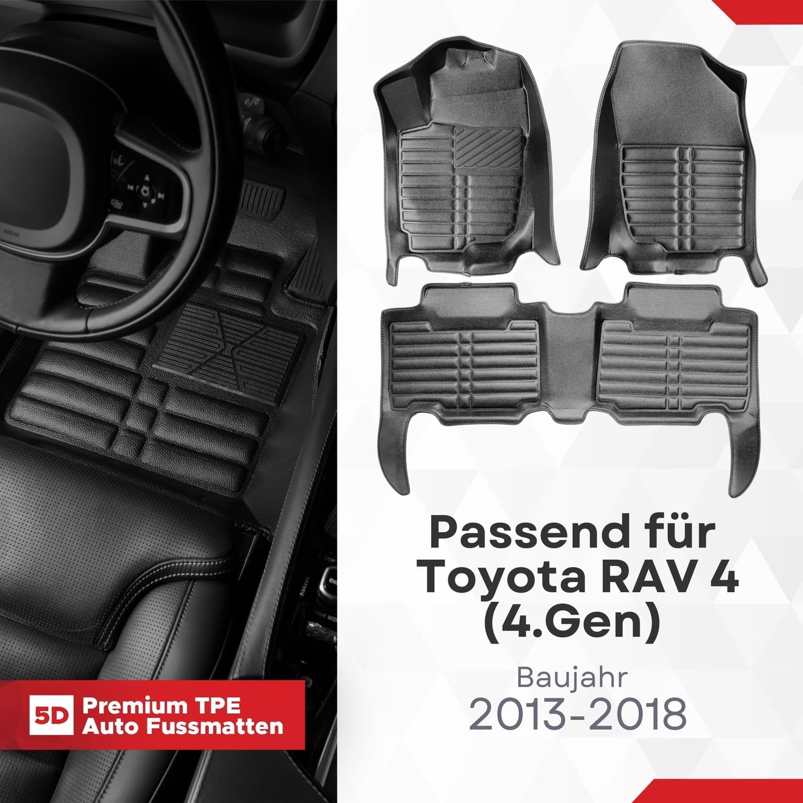5D Premium Auto Fussmatten TPE Set passend für Toyota RAV 4 (4.Gen) Baujahr ab 2013-2018