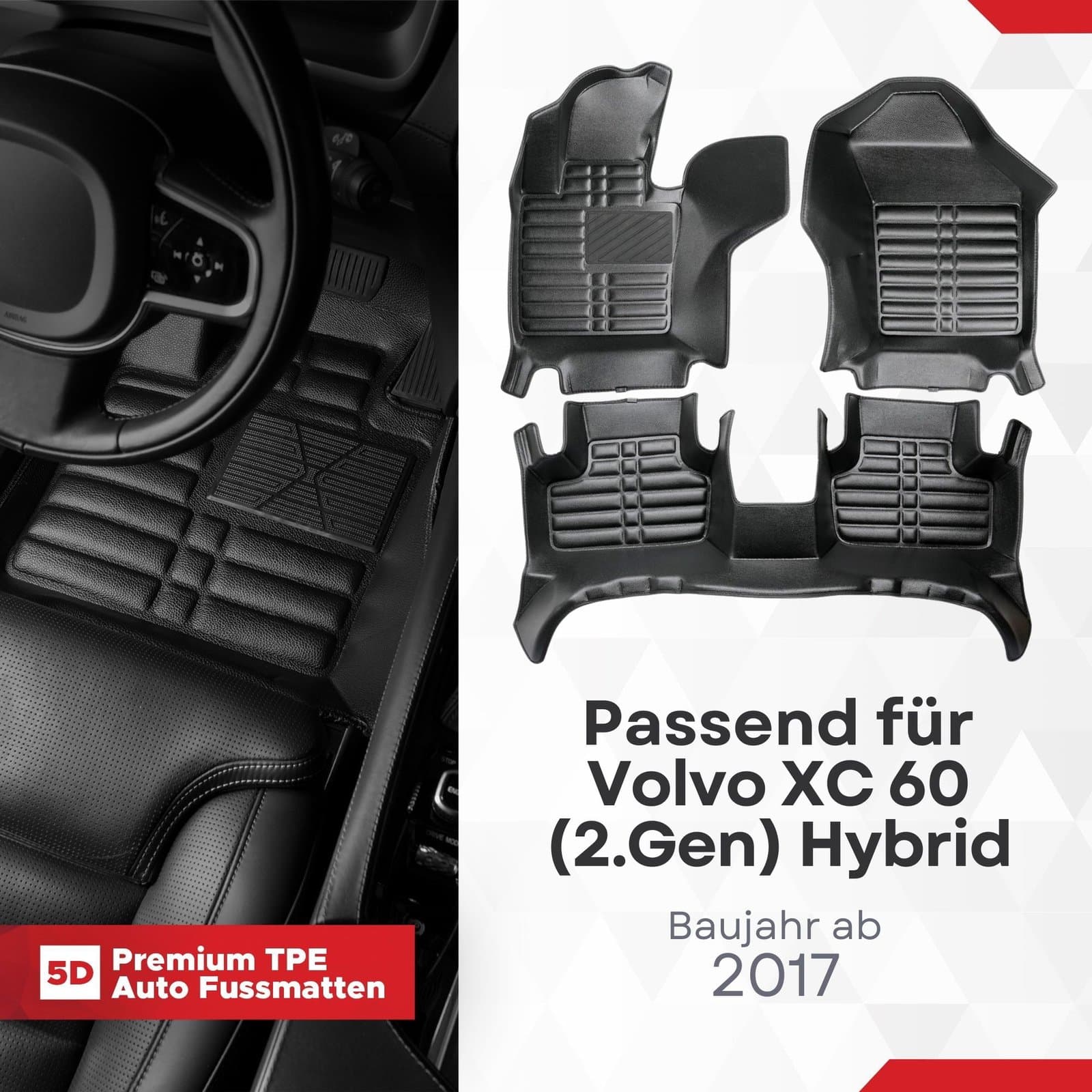 5D Premium Auto Fussmatten TPE Set passend für Volvo XC 60 (2.Gen) Hybrid Baujahr ab 2017