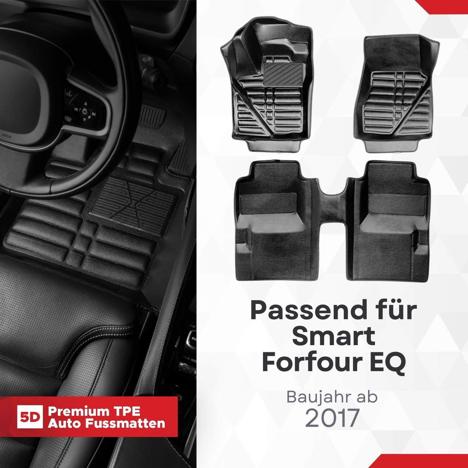 5D Premium Auto Fussmatten TPE Set passend für Smart Forfour EQ Baujahr ab 2017