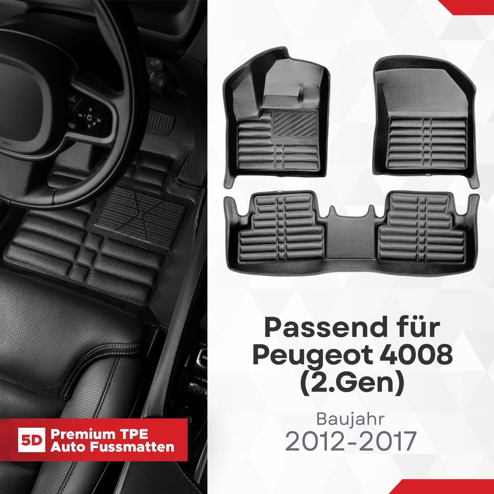 5D Premium Auto Fussmatten TPE Set passend für Peugeot 4008 (2.Gen) Baujahr 2012-2017