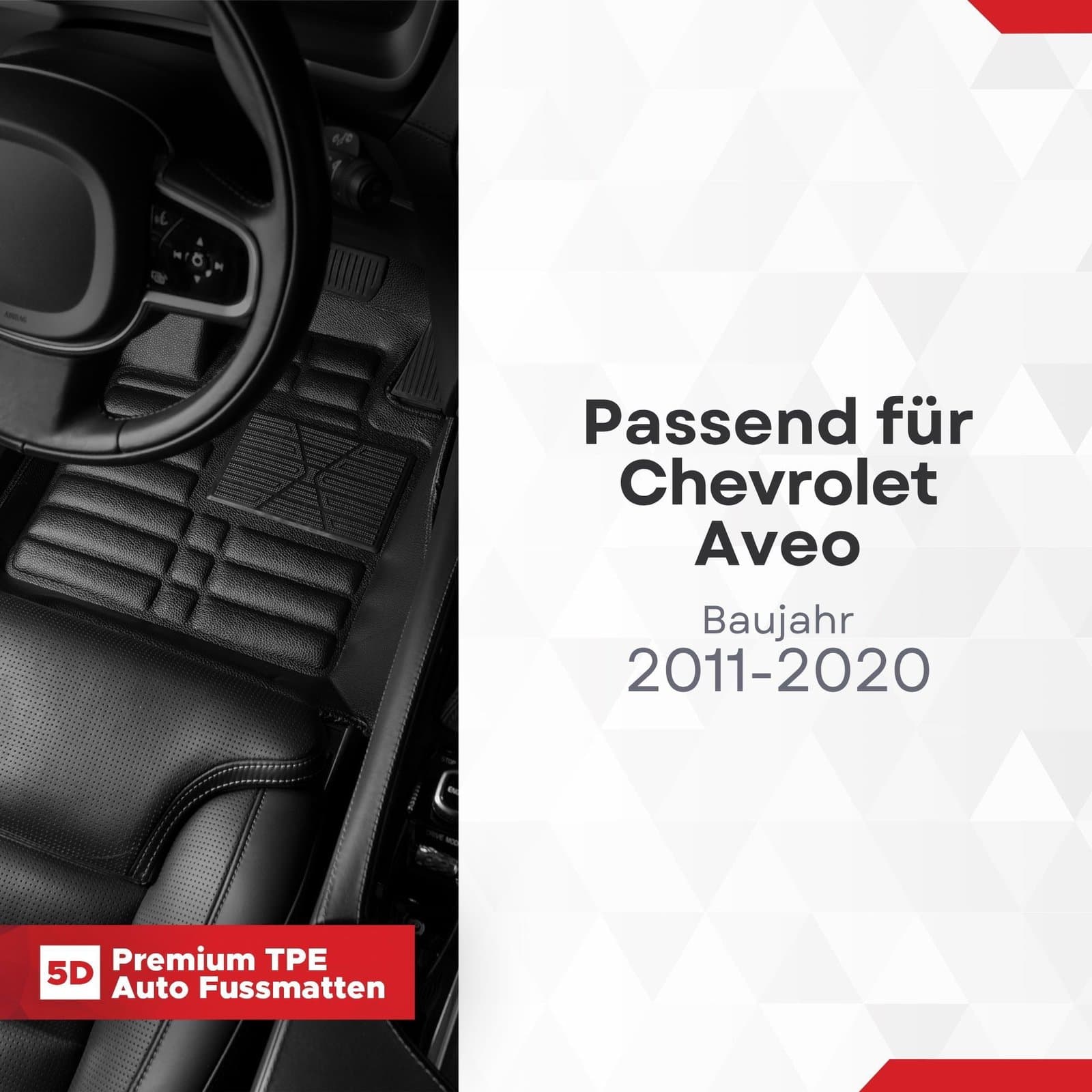 5D Premium Auto Fussmatten TPE Set passend für Chevrolet Aveo Baujahr 2011-2020