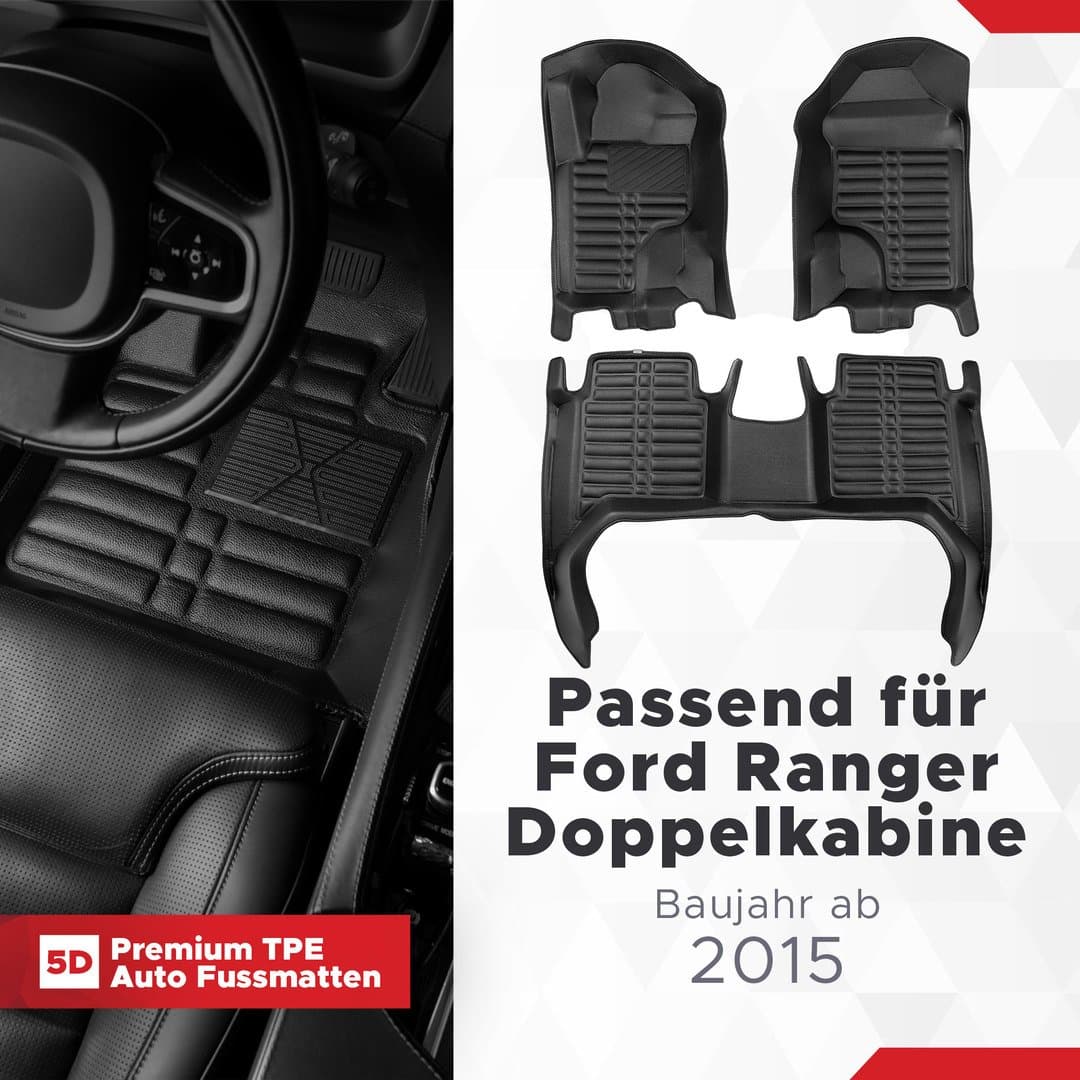 5D Premium Auto Fussmatten TPE Set passend für Ford Ranger Doppelkabine Baujahr ab 2015