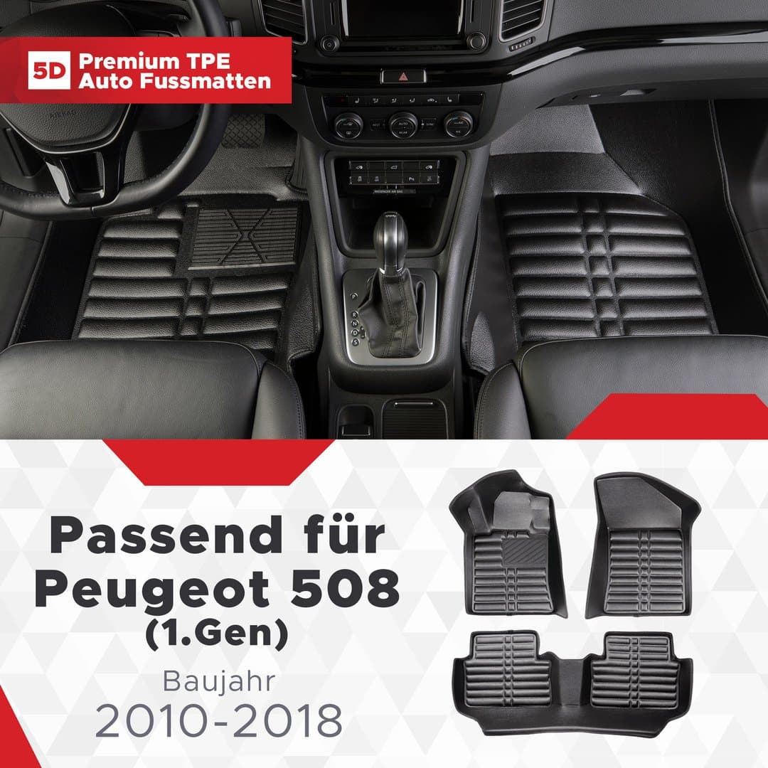 5D Premium Auto Fussmatten TPE Set passend für Peugeot 508 (1.Gen) Baujahr 2010-2018