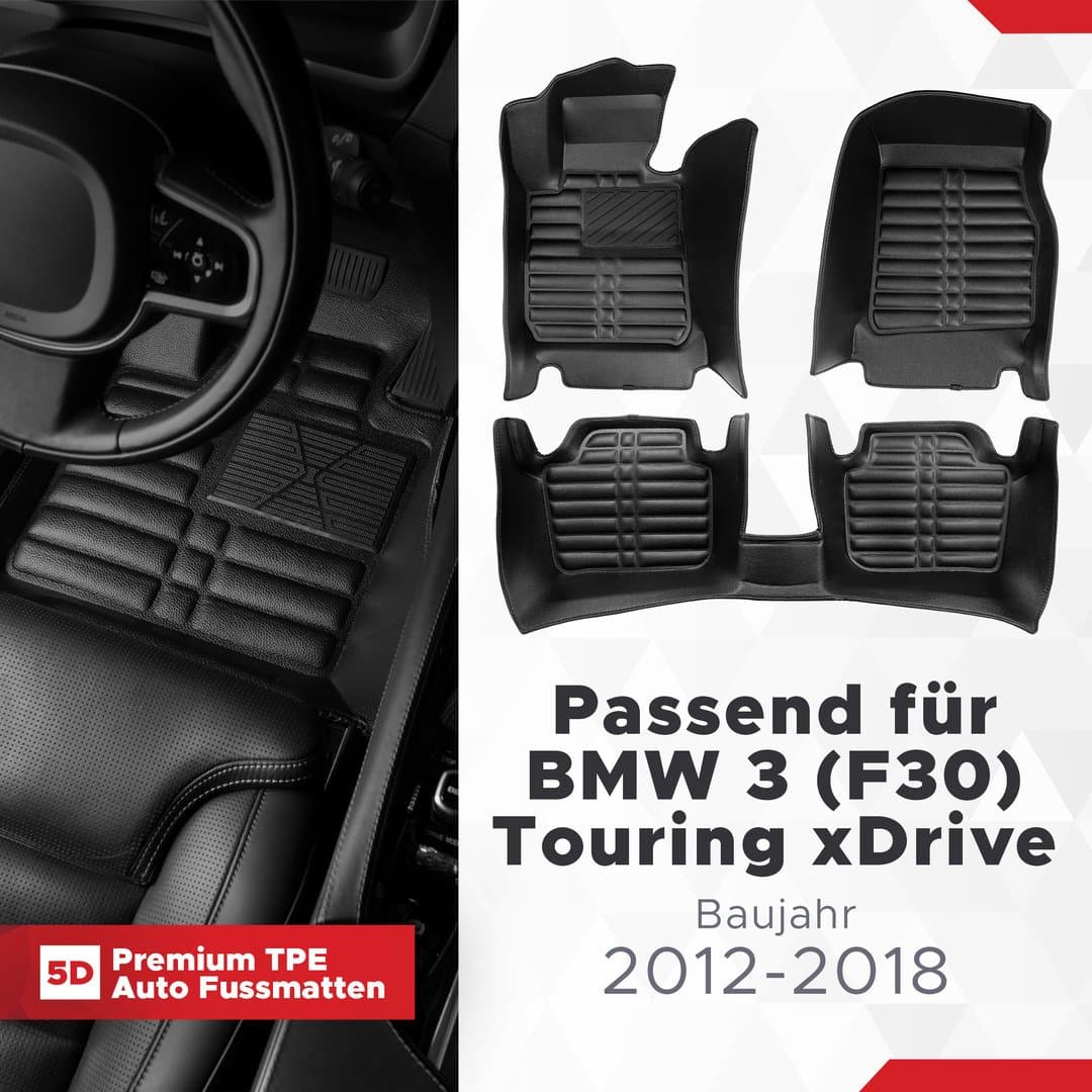 5D Premium Auto Fussmatten TPE Set passend für BMW 3 (F30) Touring xDrive Baujahr 2012-2018