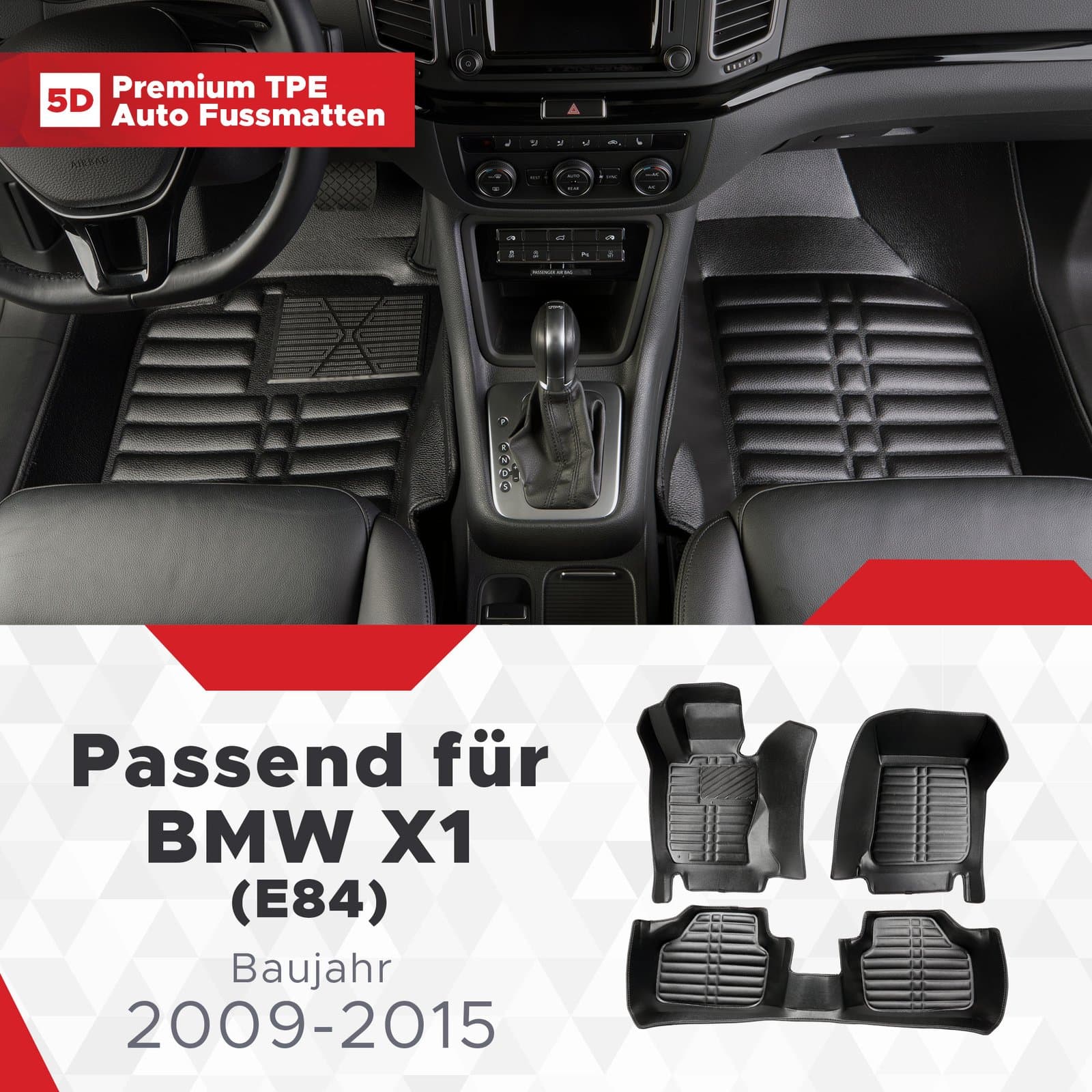 5D Premium Auto Fussmatten TPE Set passend für BMW X1 (E84) Baujahr 2009-2015