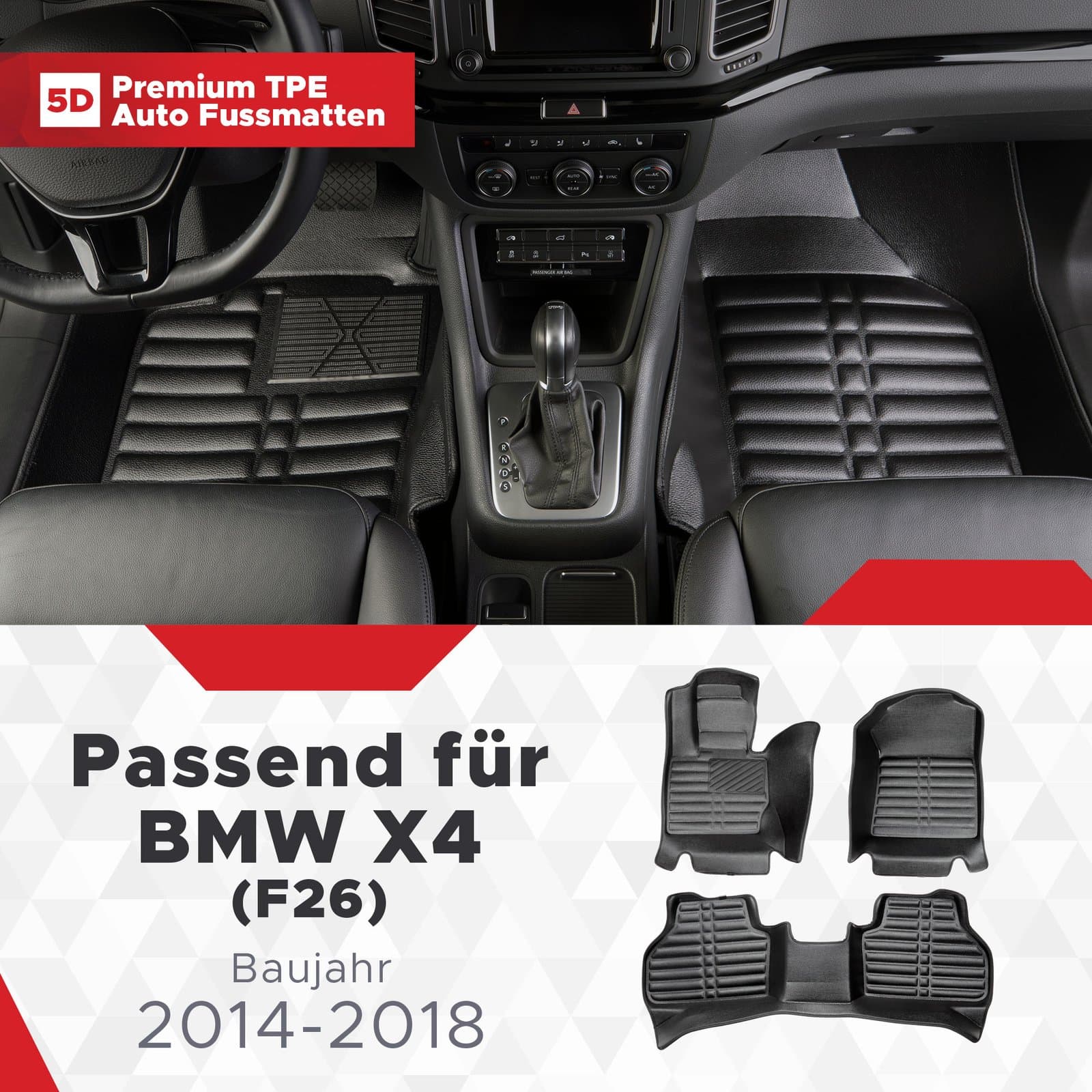 5D Premium Auto Fussmatten TPE Set passend für BMW X4 (F26) Baujahr 2014-2018