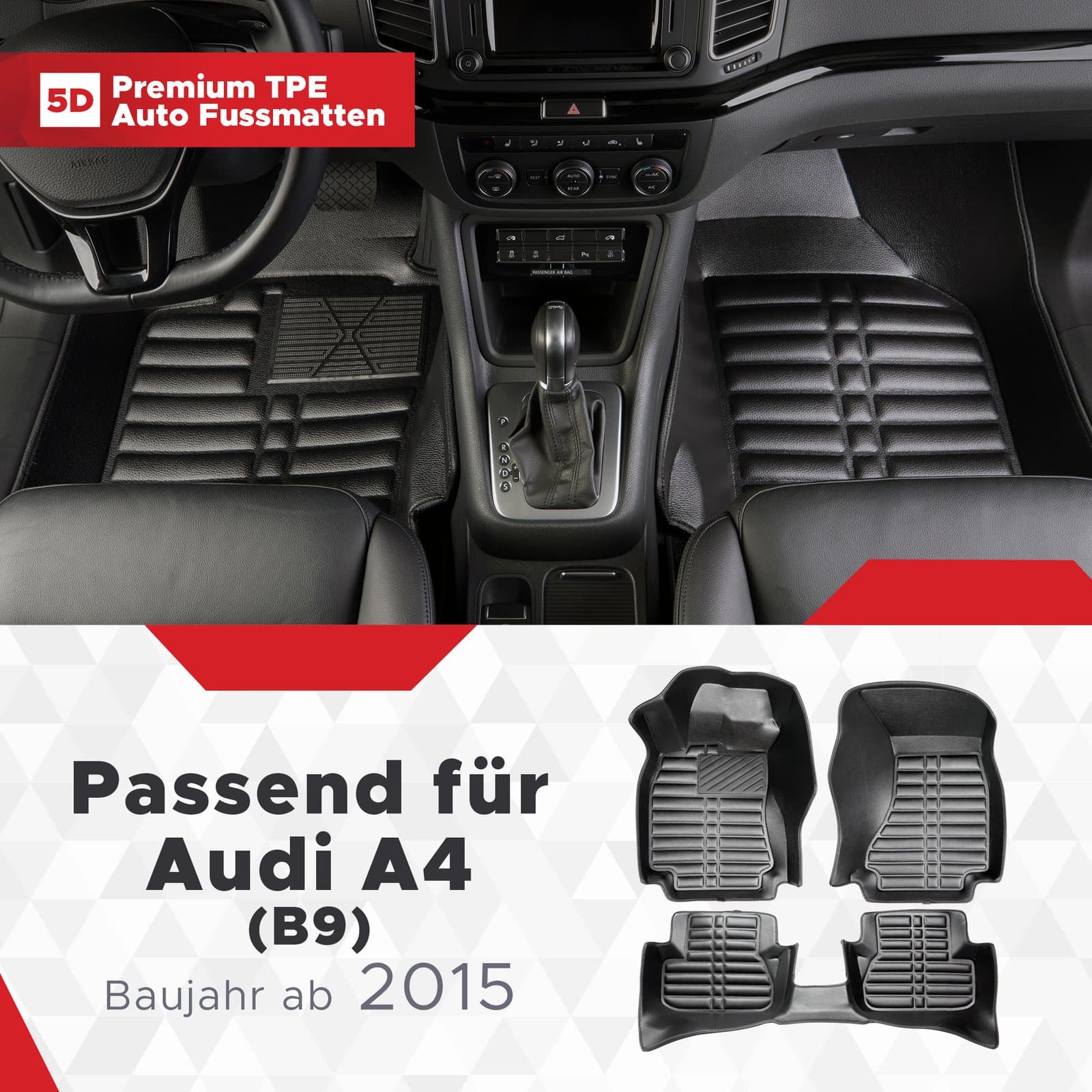 5D Premium Auto Fussmatten TPE Set passend für Audi A4 (B9) - RS4 Baujahr ab 2015