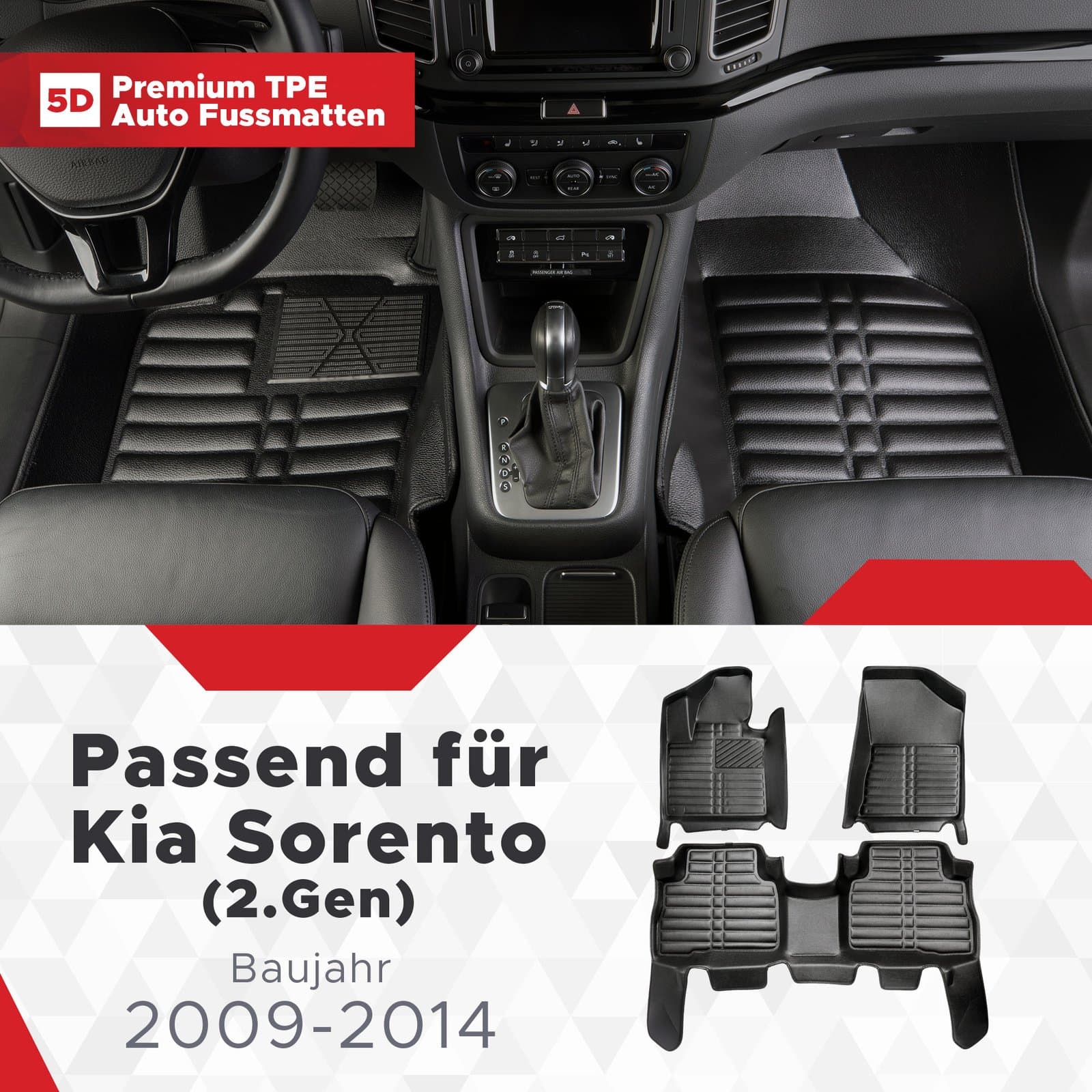 5D Premium Auto Fussmatten TPE Set passend für Kia Sorento (2.Gen) Baujahr 2009-2014
