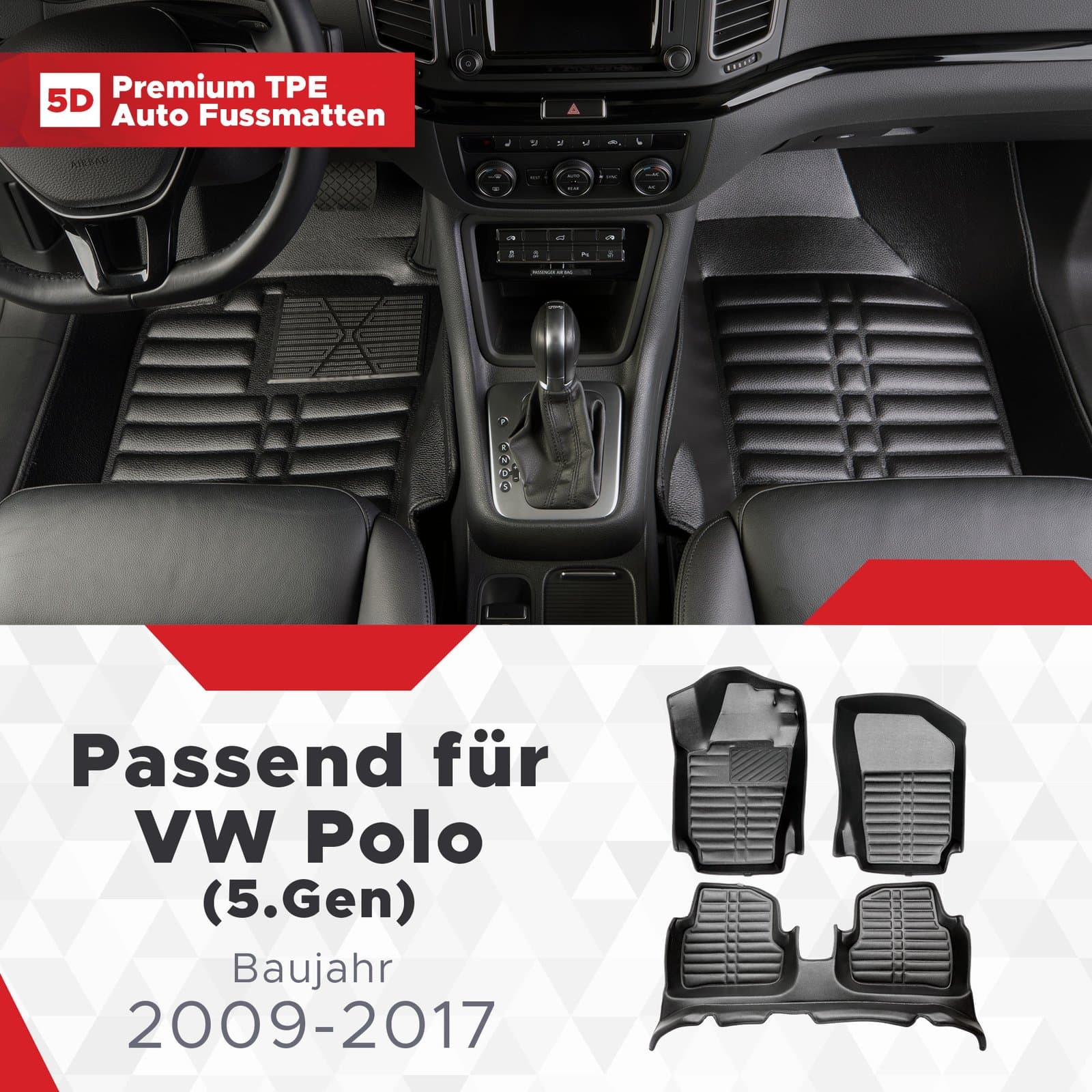 5D Premium Auto Fussmatten TPE Set passend für VW Polo (5.Gen) Baujahr 2009-2017