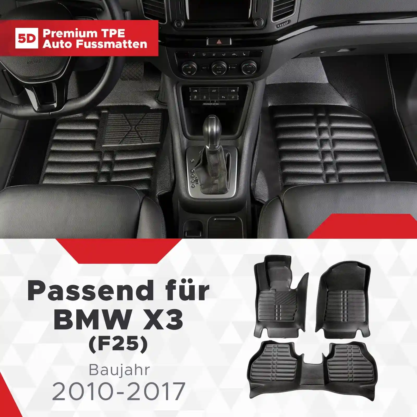 5D Premium Auto Fussmatten TPE Set passend für BMW X3 (F25) Baujahr 2010-2017