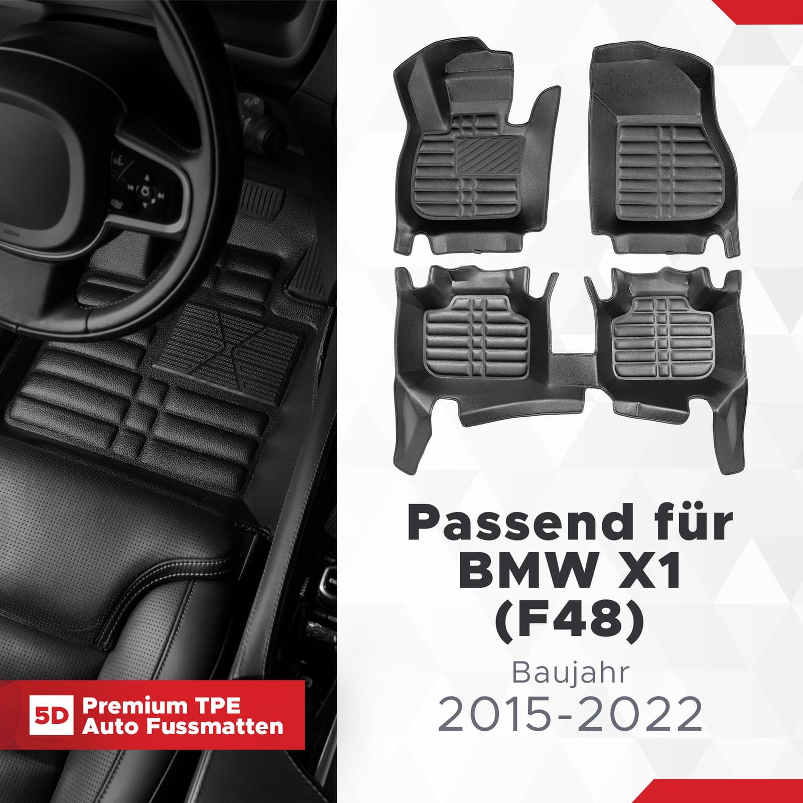 5D Premium Auto Fussmatten TPE Set passend für BMW X1 (F48) Baujahr 2016-2022