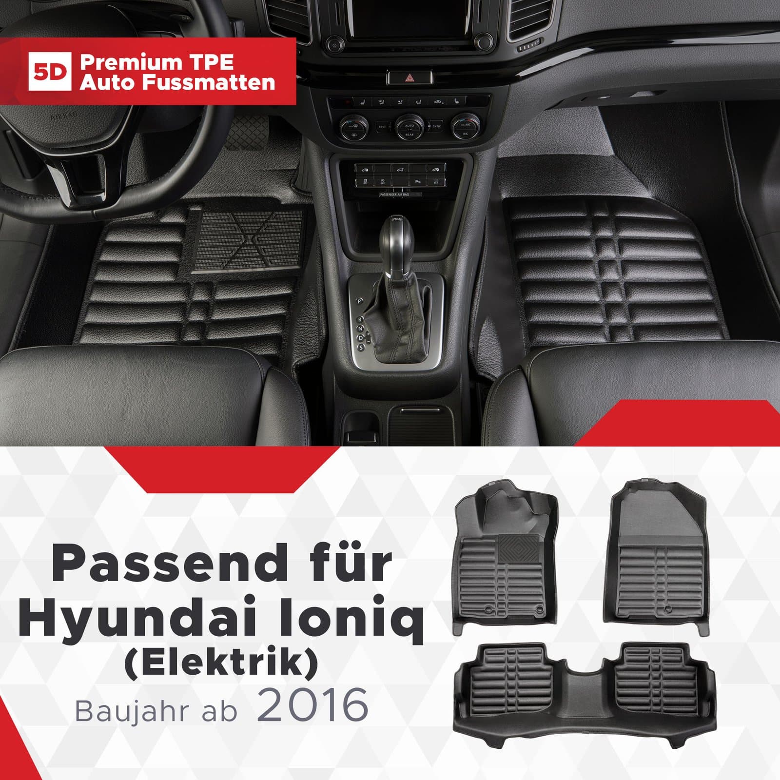5D Premium Auto Fussmatten TPE Set passend für Hyundai Ioniq (Elektrik) Baujahr 2016-2023