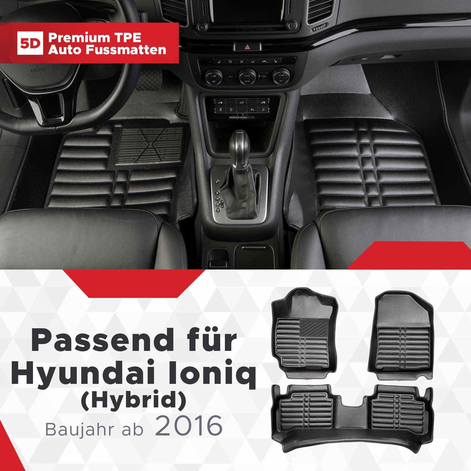 5D Premium Auto Fussmatten TPE Set passend für Hyundai Ioniq (Hybrid) Baujahr ab 2016