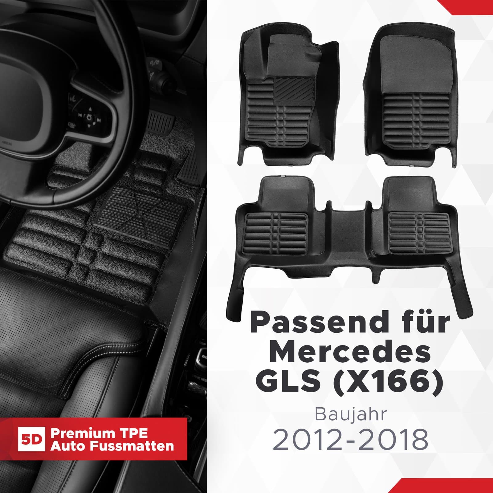 5D Premium Auto Fussmatten TPE Set passend für Mercedes GLS (X166) Baujahr 2012-2019