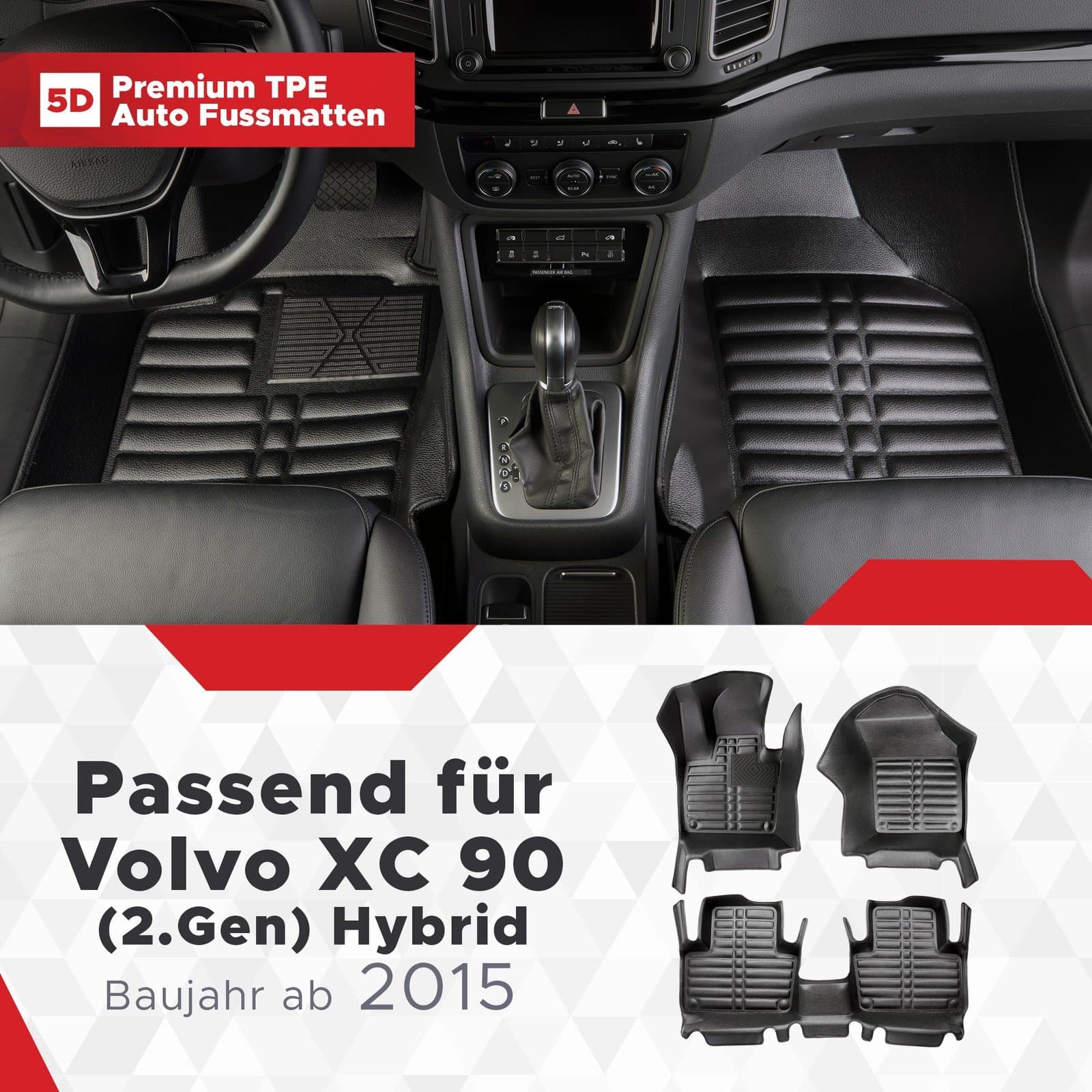 5D Premium Auto Fussmatten TPE Set passend für Volvo XC 90 (2.Gen) Hybrid Baujahr ab 2015