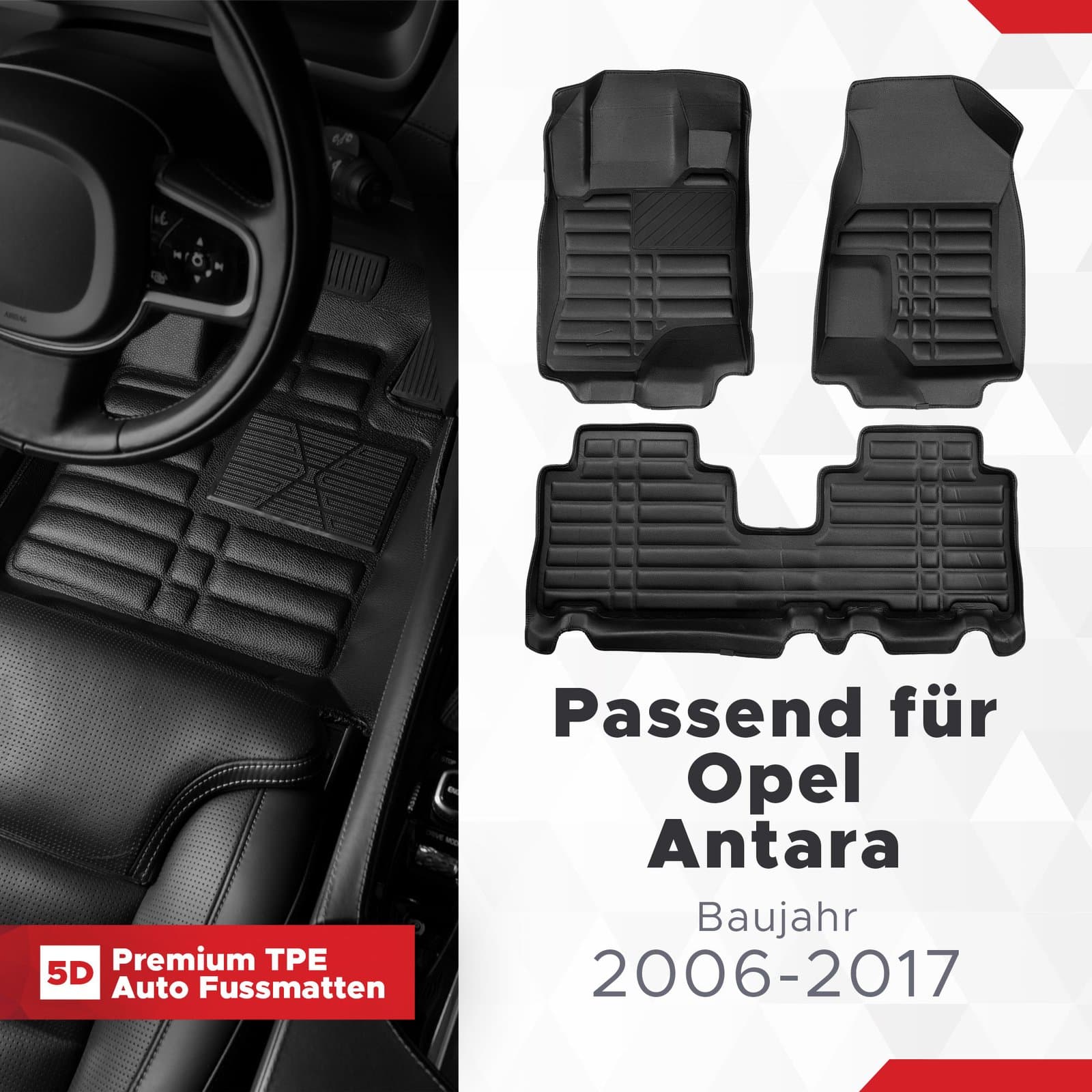 5D Premium Auto Fussmatten TPE Set passend für Opel Antara Baujahr 2006-2015