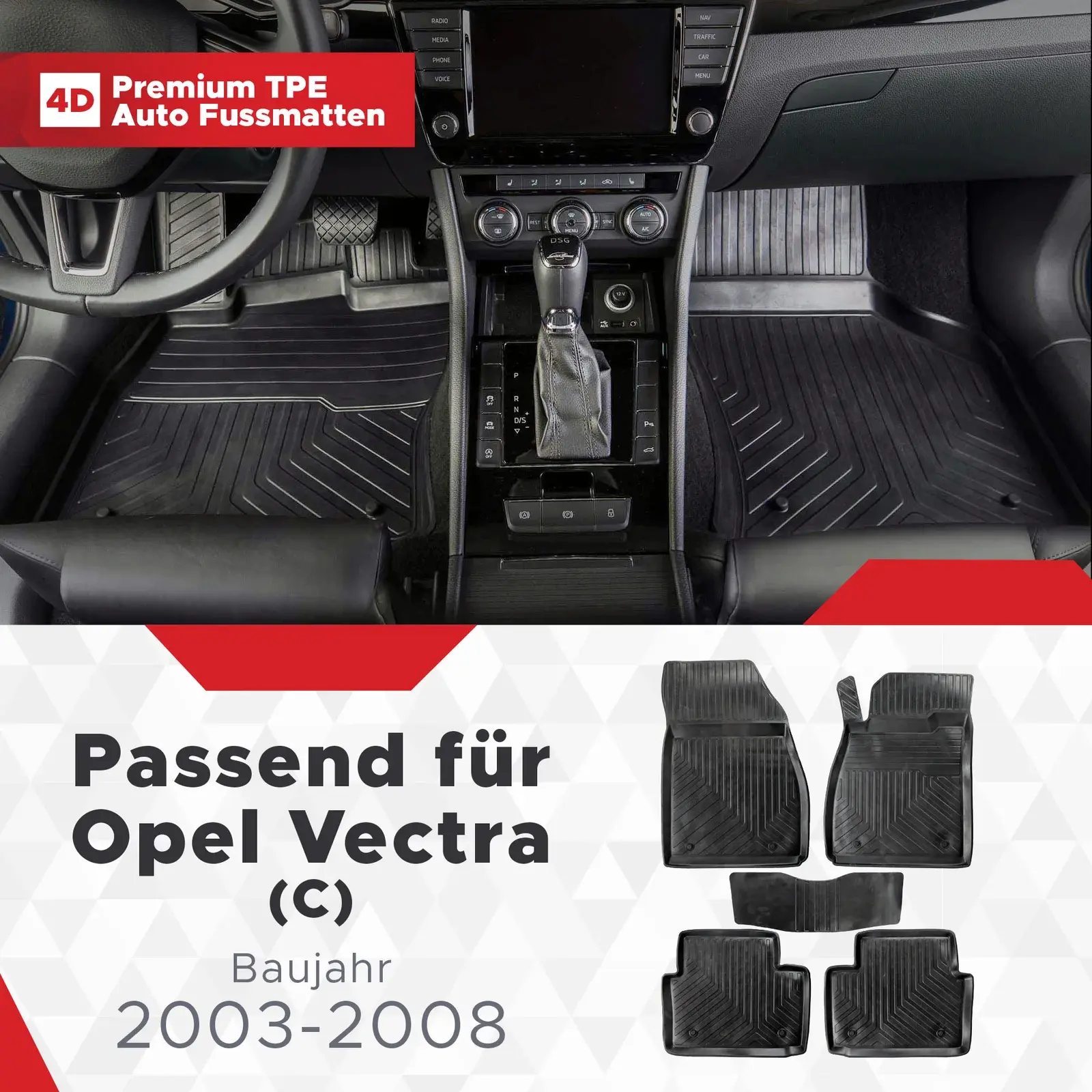 3D Premium Gummi Auto Fussmatten Set Passend für Opel Vectra (C) Baujahr 2003-2008