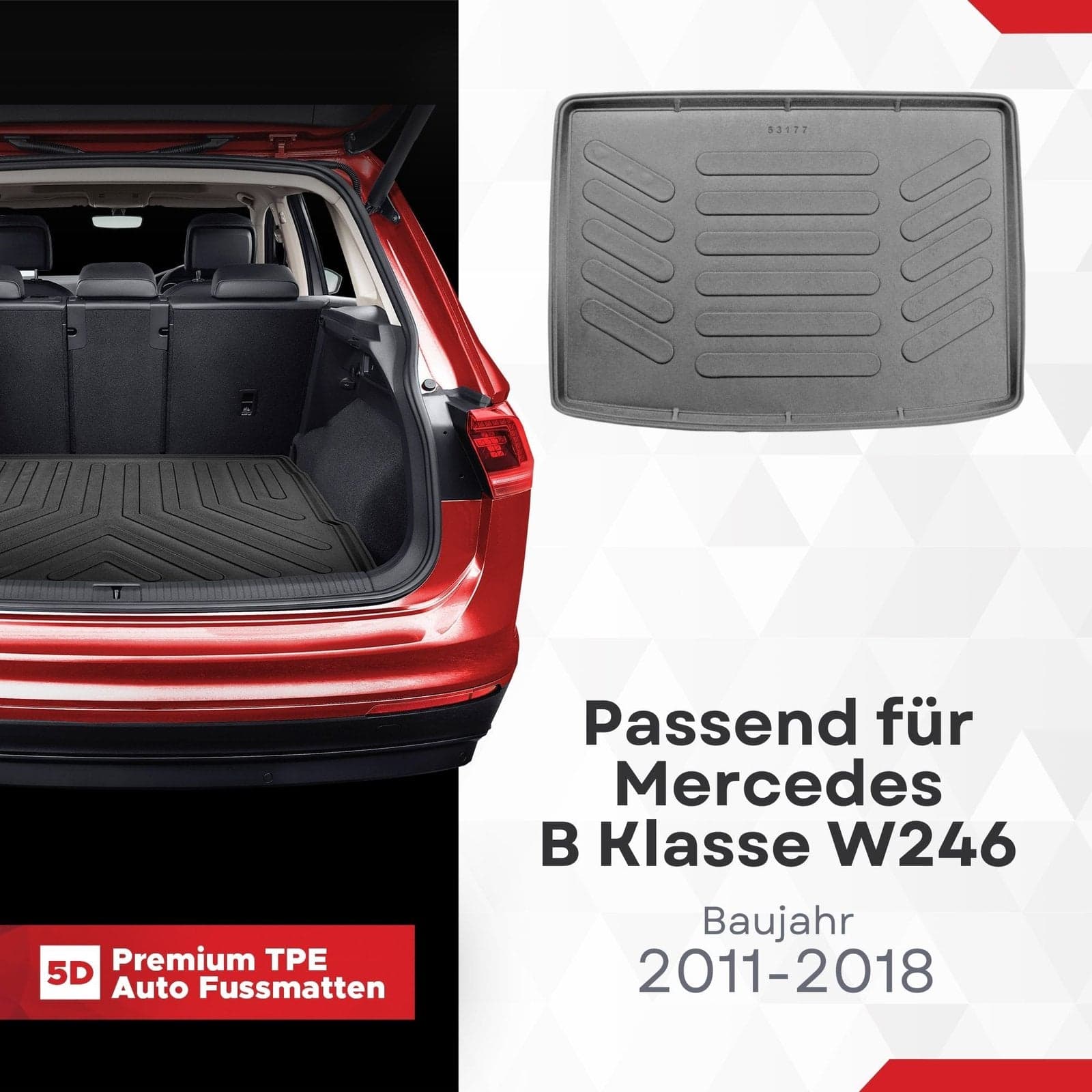 3D Kofferraummatte passend für Mercedes B Klasse W246 Baujahr 2011-2018