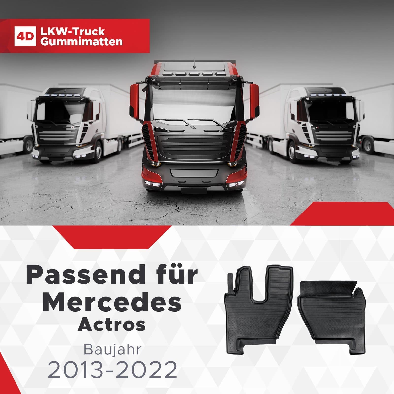 LKW Gummi Fussmatten 3D Passend für Mercedes Actros Baujahr 2013-2022