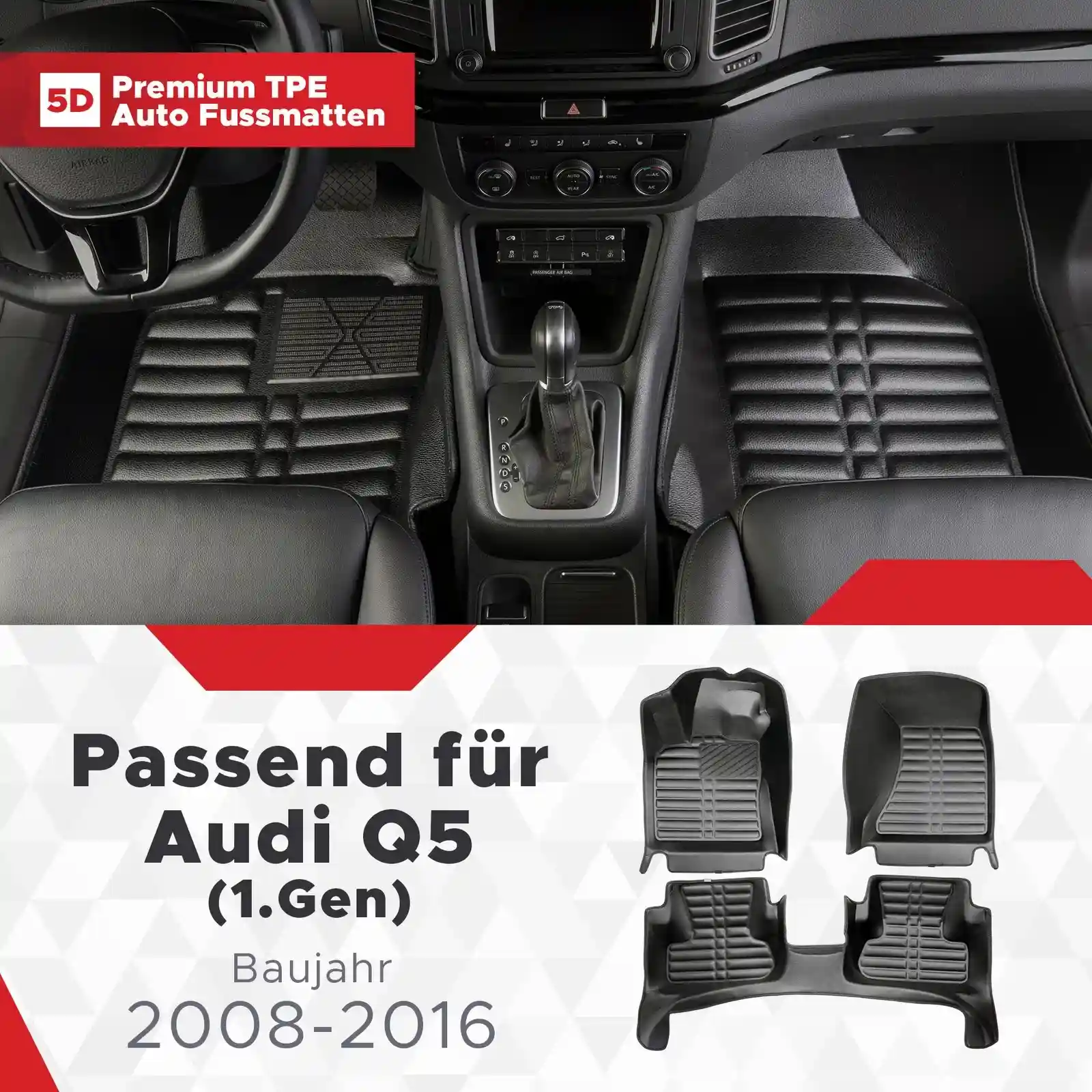 5D Premium Auto Fussmatten TPE Set passend für Audi Q5 8U (1.Gen) Baujahr 2008-2017