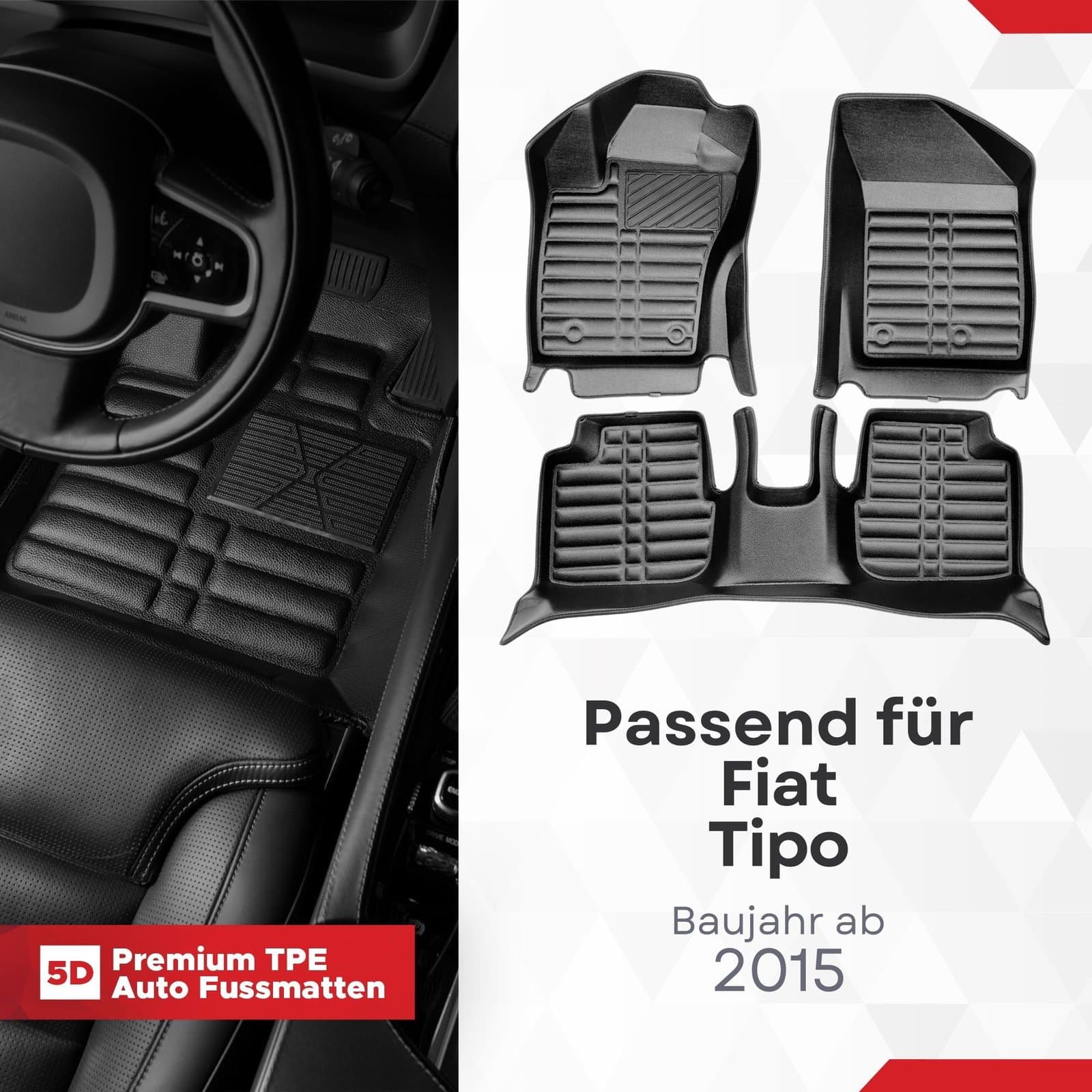5D Premium Auto Fussmatten TPE Set passend für Fiat Tipo Baujahr ab 2015