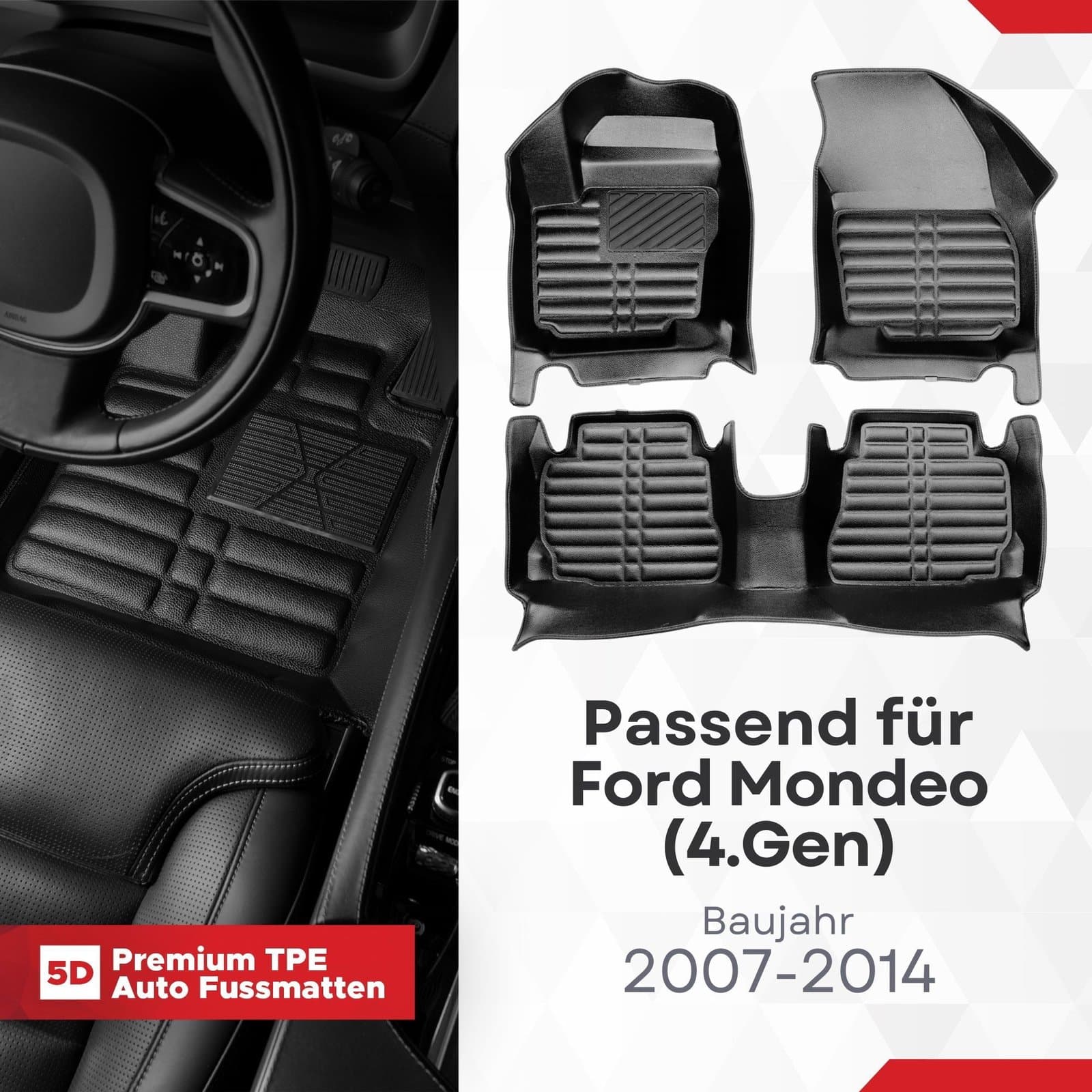 5D Premium Auto Fussmatten TPE Set passend für Ford Mondeo (4.Gen) Baujahr 2007-2014