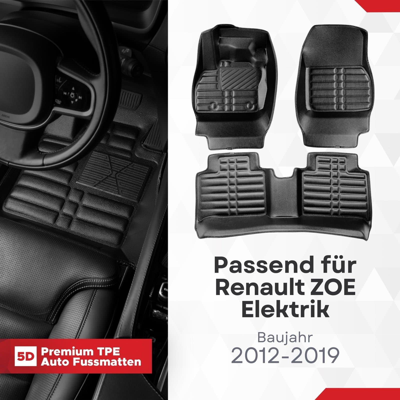 5D Premium Auto Fussmatten TPE Set passend für Renault ZOE Elektrik Baujahr 2012-2019