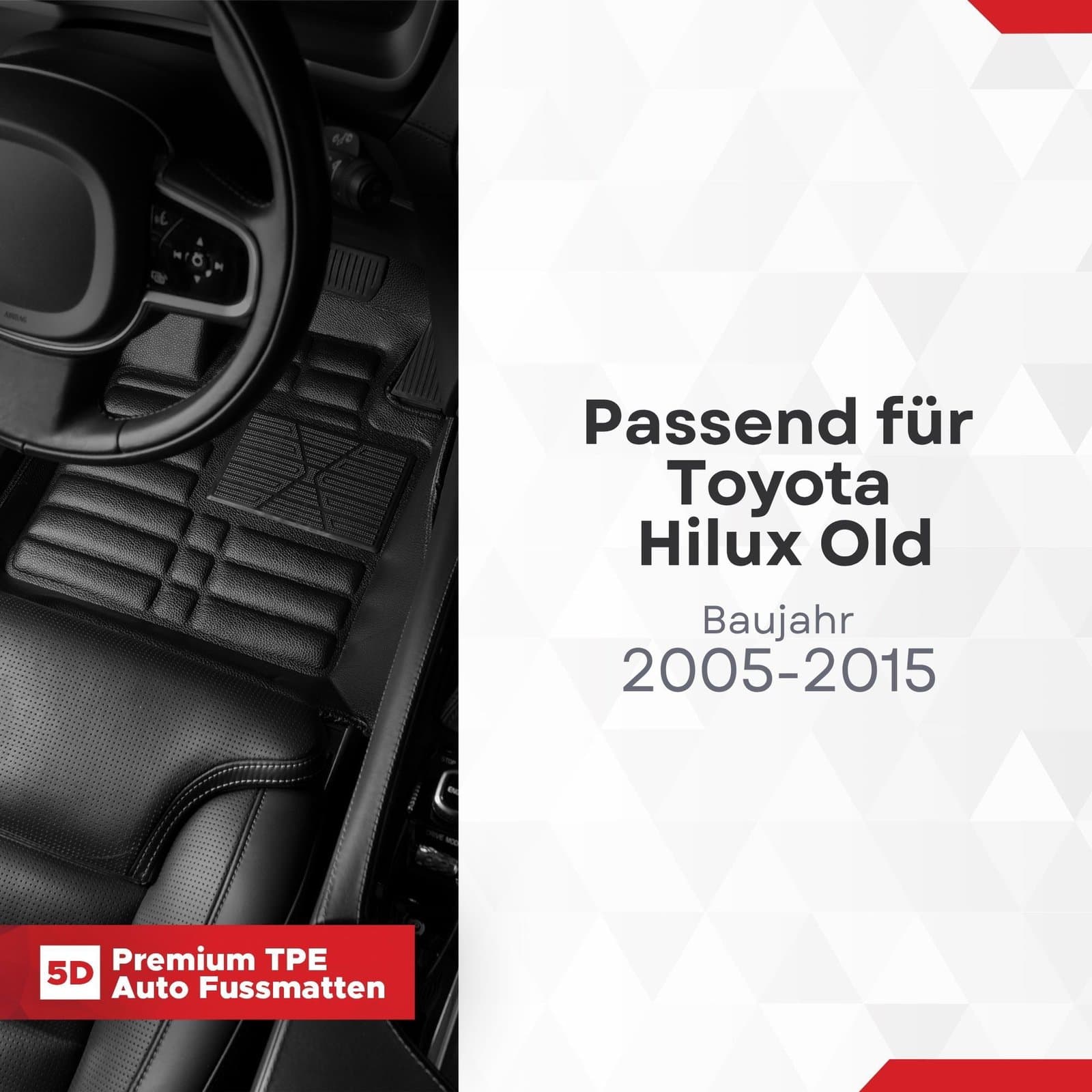 5D Premium Auto Fussmatten TPE Set passend für Toyota Hilux Old Baujahr 2005-2015