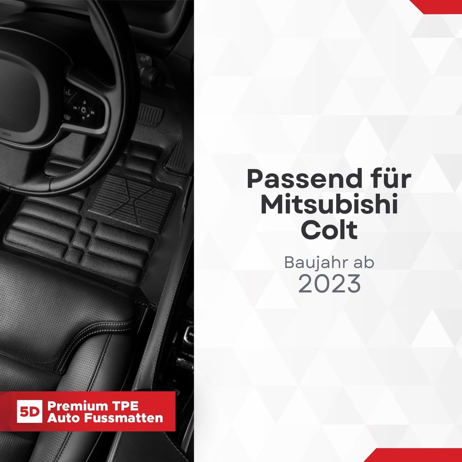 5D Premium Auto Fussmatten TPE Set passend für Mitsubishi COLT Baujahr ab 2023