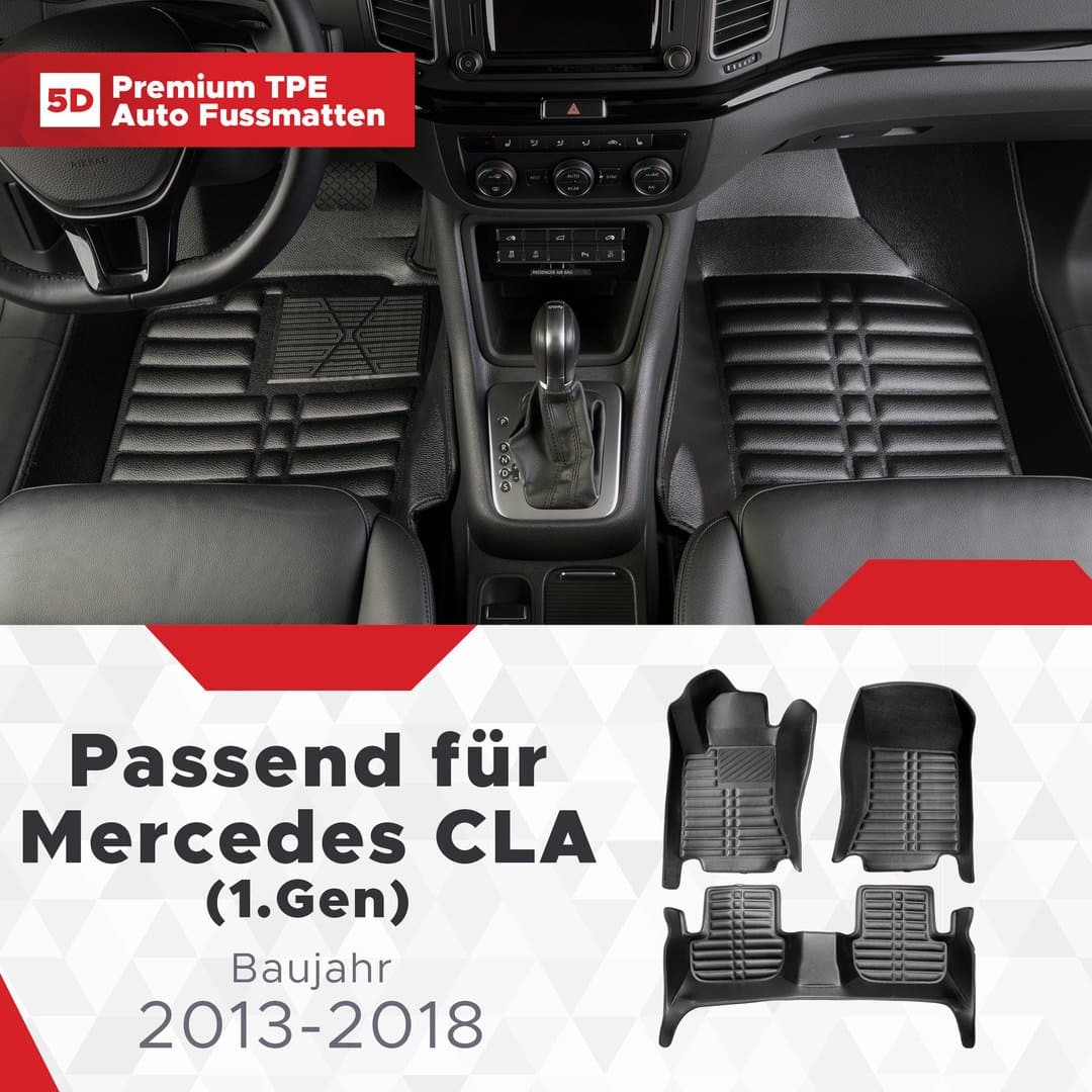 5D Premium Auto Fussmatten TPE Set passend für Mercedes CLA (1.Gen) Baujahr 2013-2018