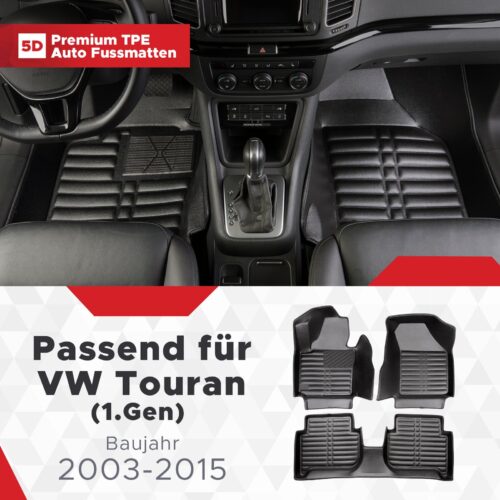 VW Touran (1. Gen) 2003–2015 – Fussmatten 5D